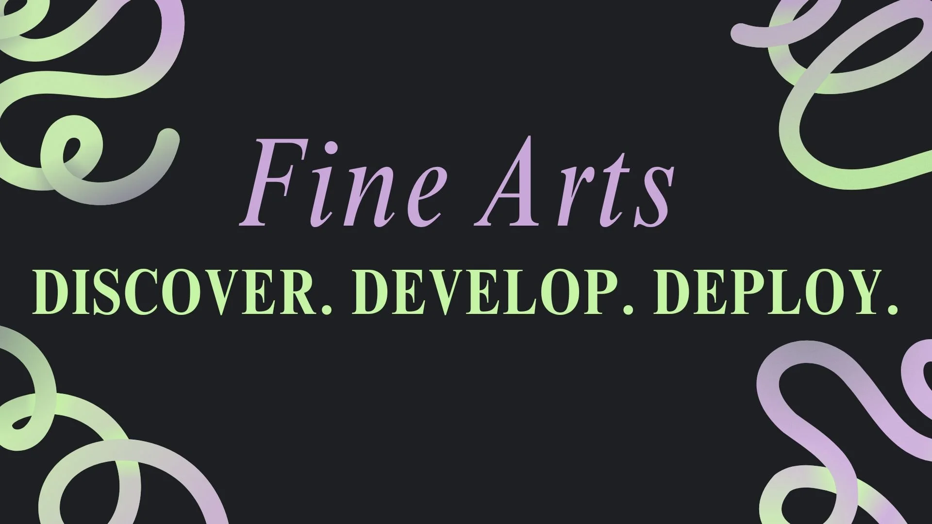 DISCOVER. DEVELOP. DEPLOY.