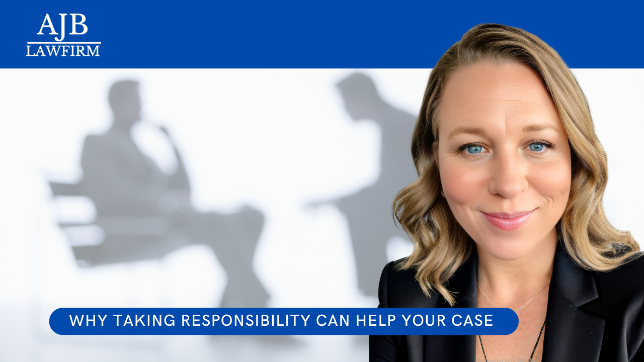 Why Taking Responsibility Can Help Your Case