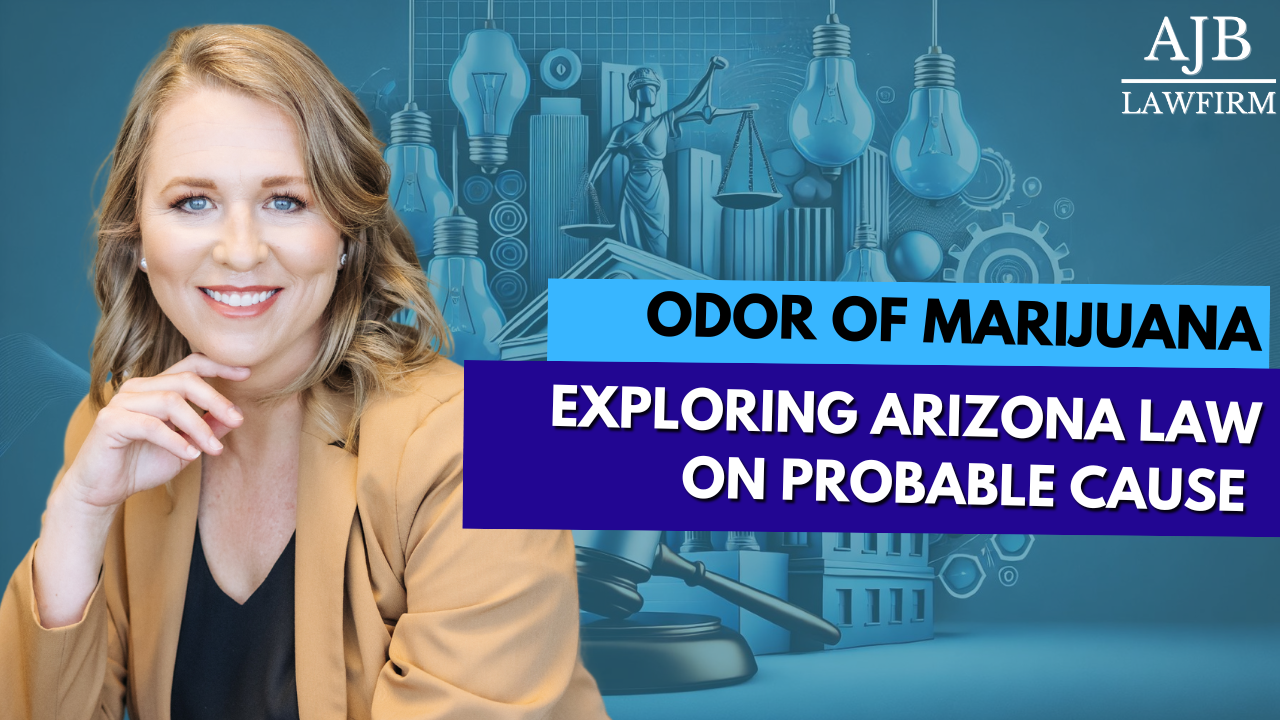 Odor of Marijuana and DUI in Arizona: Why Smell Alone Isn’t Enough for Probable Cause