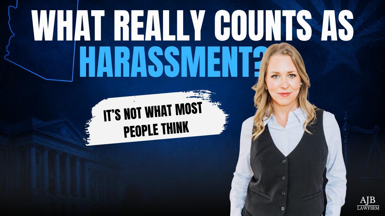 What Counts as Harassment Under Arizona Law?