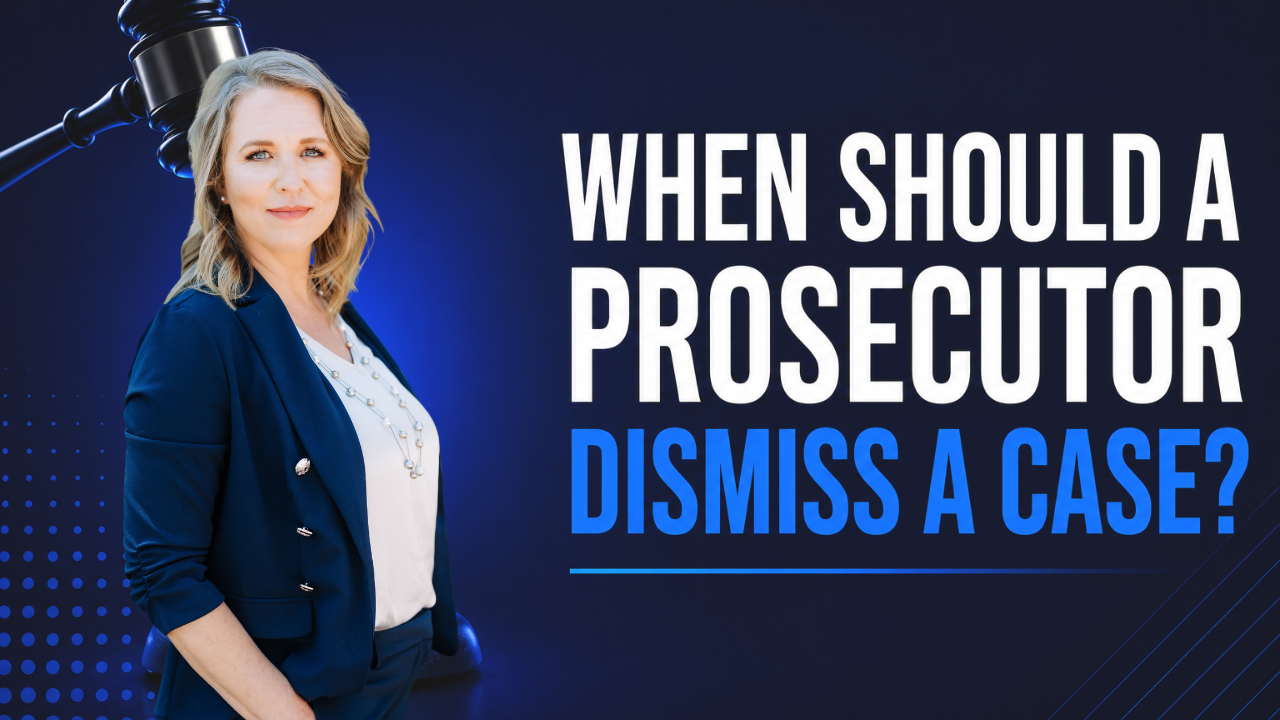 When Should a Prosecutor Dismiss a Criminal Case in Arizona?
