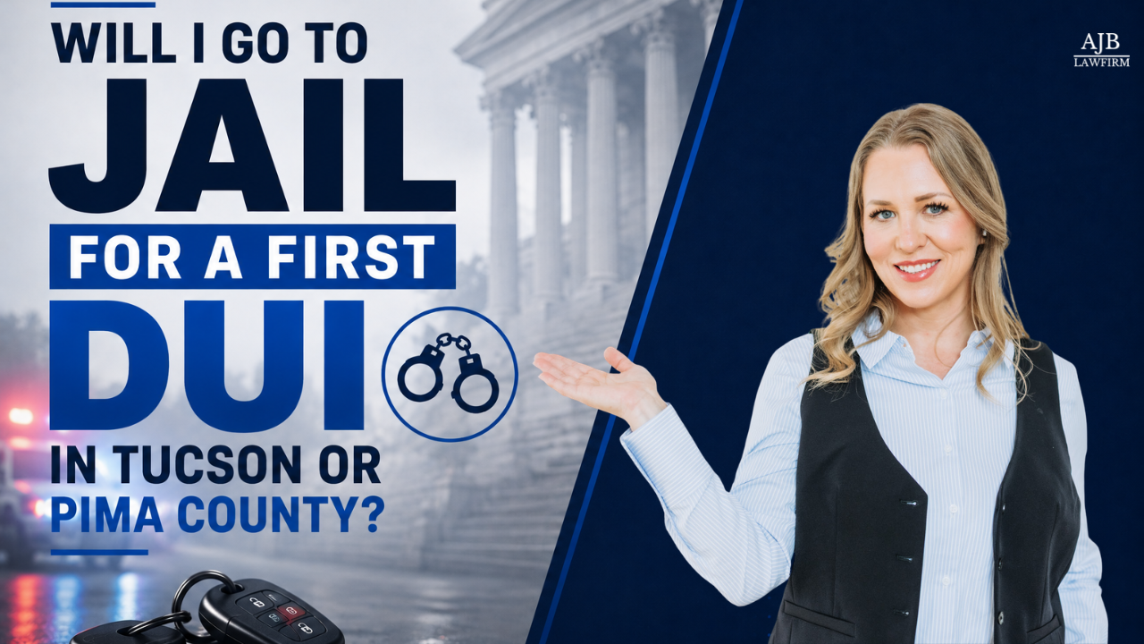 Will I Go to Jail for a First DUI in Tucson or Pima County?