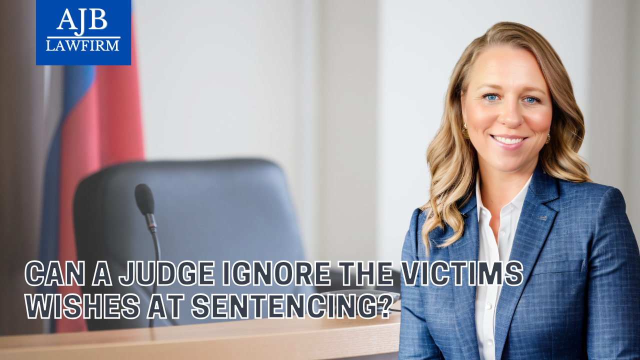 Can a Judge Ignore the Victim’s Wishes at Sentencing?