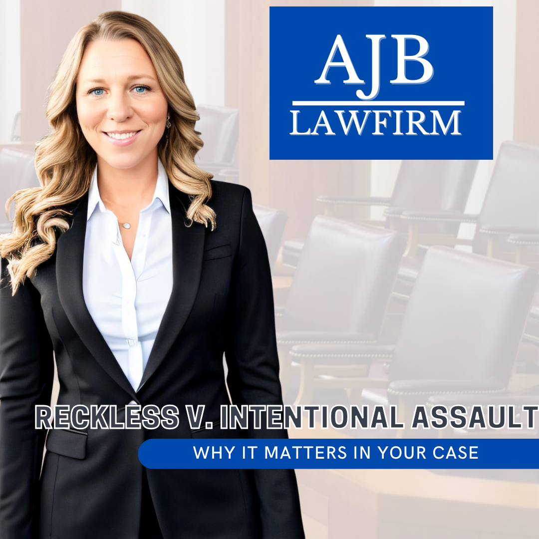 Reckless vs. Intentional Assault: Why It Matters in Your Case