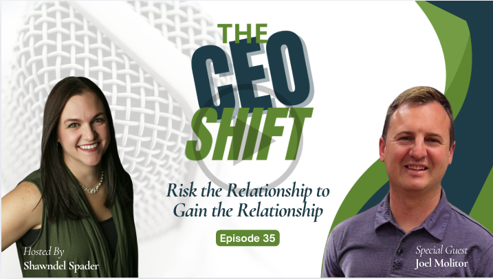 Risk the Relationship to Gain the Relationship