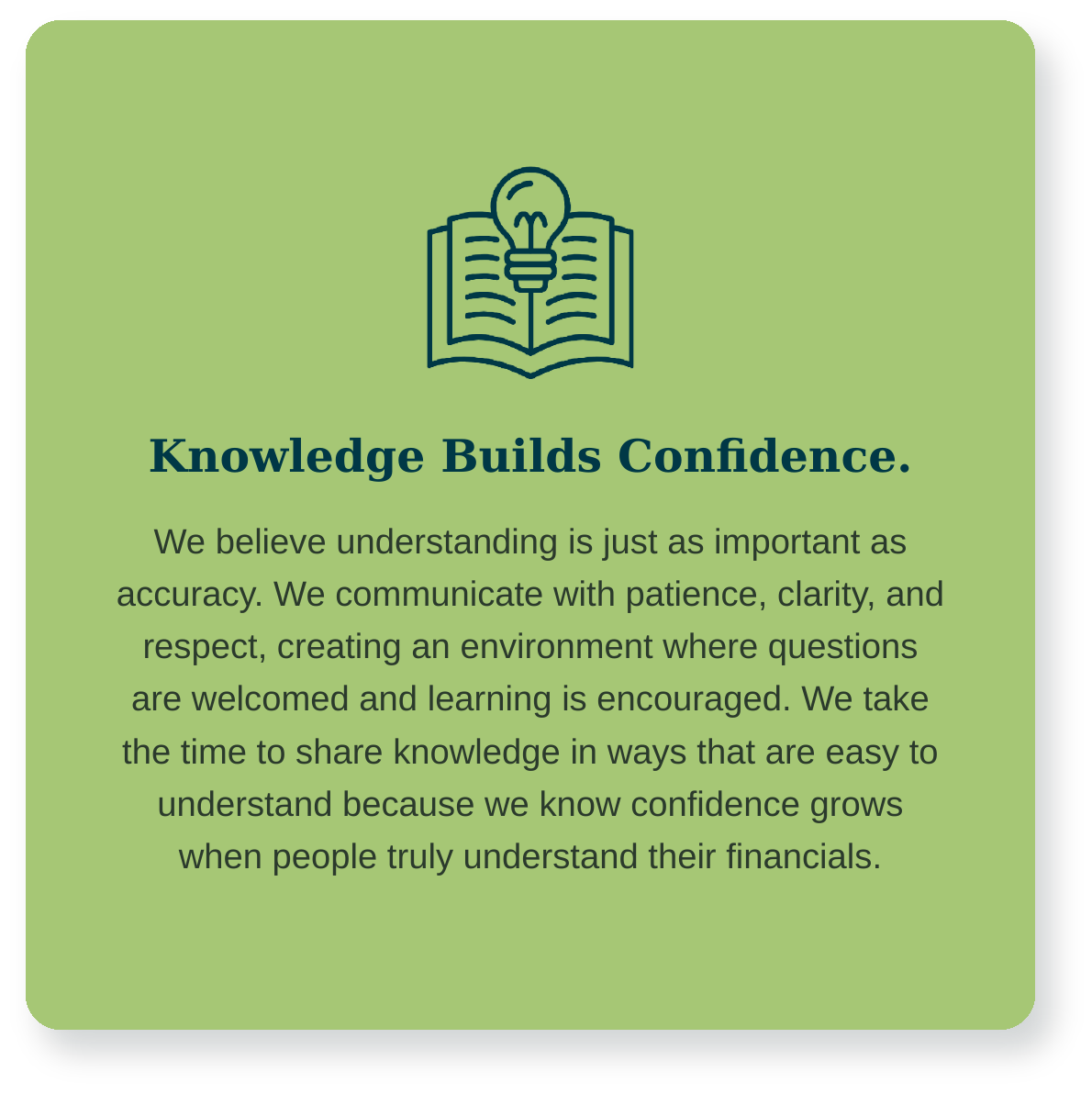 Spader Group core value Knowledge Builds Confidence: patient, clear financial guidance that helps business owners understand their numbers and feel confident in their financials.