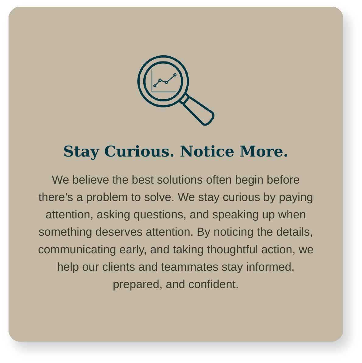 Spader Group core value Stay Curious Notice More: proactive bookkeeping that catches details early and keeps clients informed, prepared, and ahead of problems.