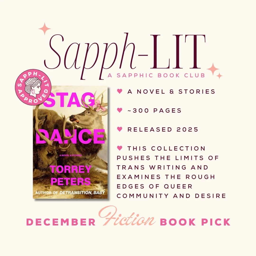 Our December book pick is STAG DANCE by Torrey Peters 🦌🏳️&zwj;⚧️🎀 Get your copy to read along with all us Sapph-Litties this month and tag @sapphlit to be featured 💫 #sapphlit #bookstagram #wlw