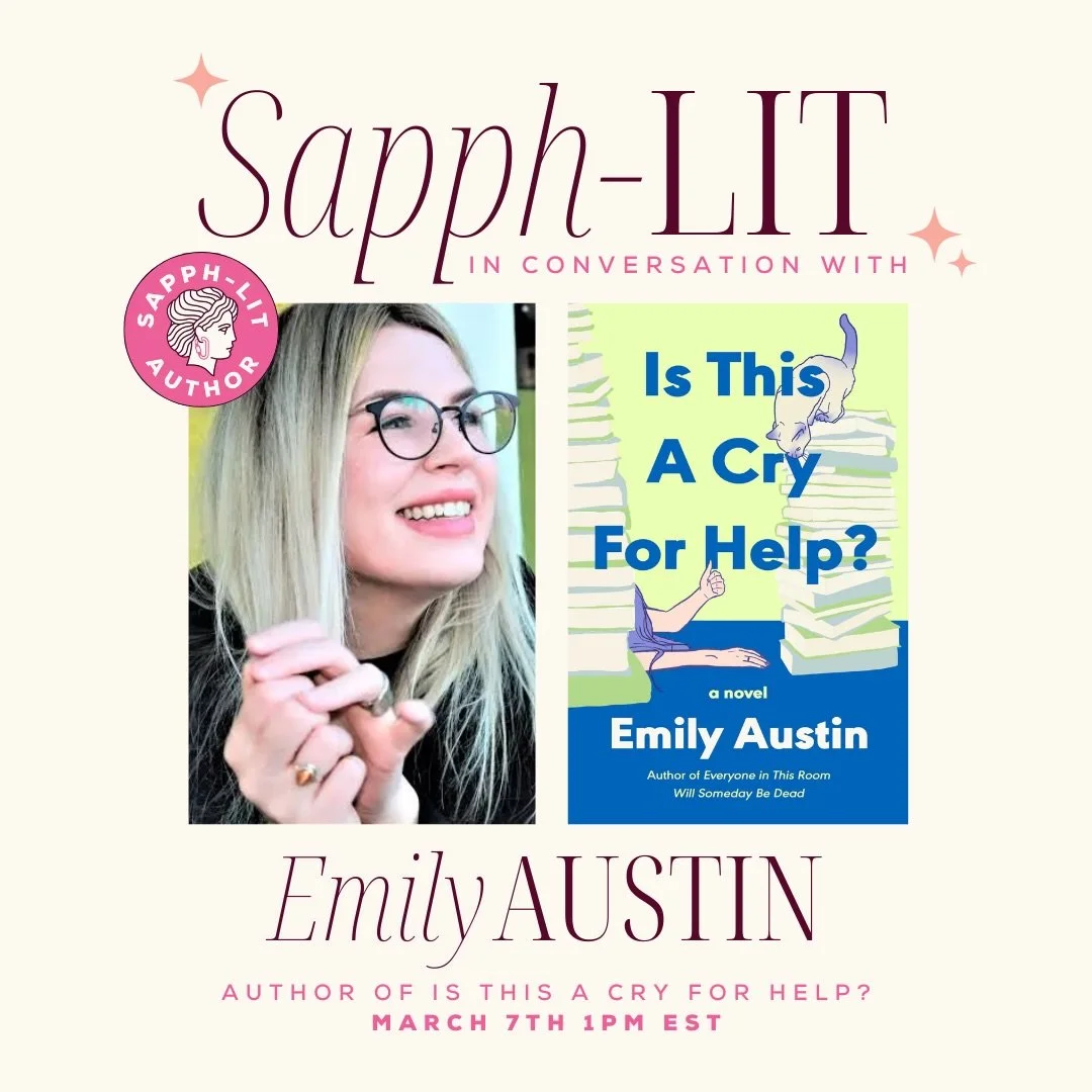 Join us on March 7th for our conversation with @emilyraustinauthor all about our February book pick: IS THIS A CRY FOR HELP? 📚🐈🖤✨ Drop any questions you have below! xx #sapphlit