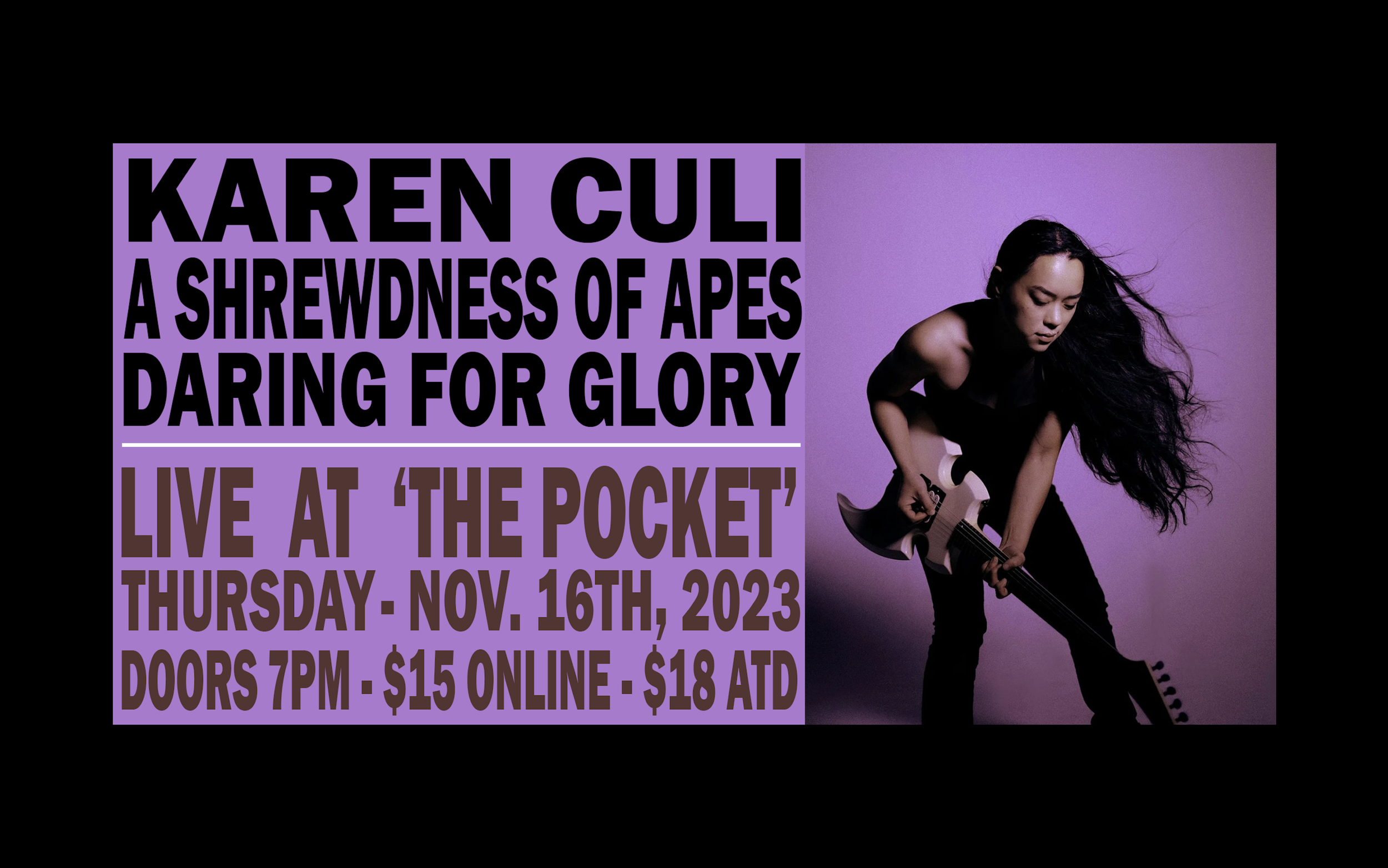 Karen Culi w/ A Shrewdness of Apes+ Daring For Glory