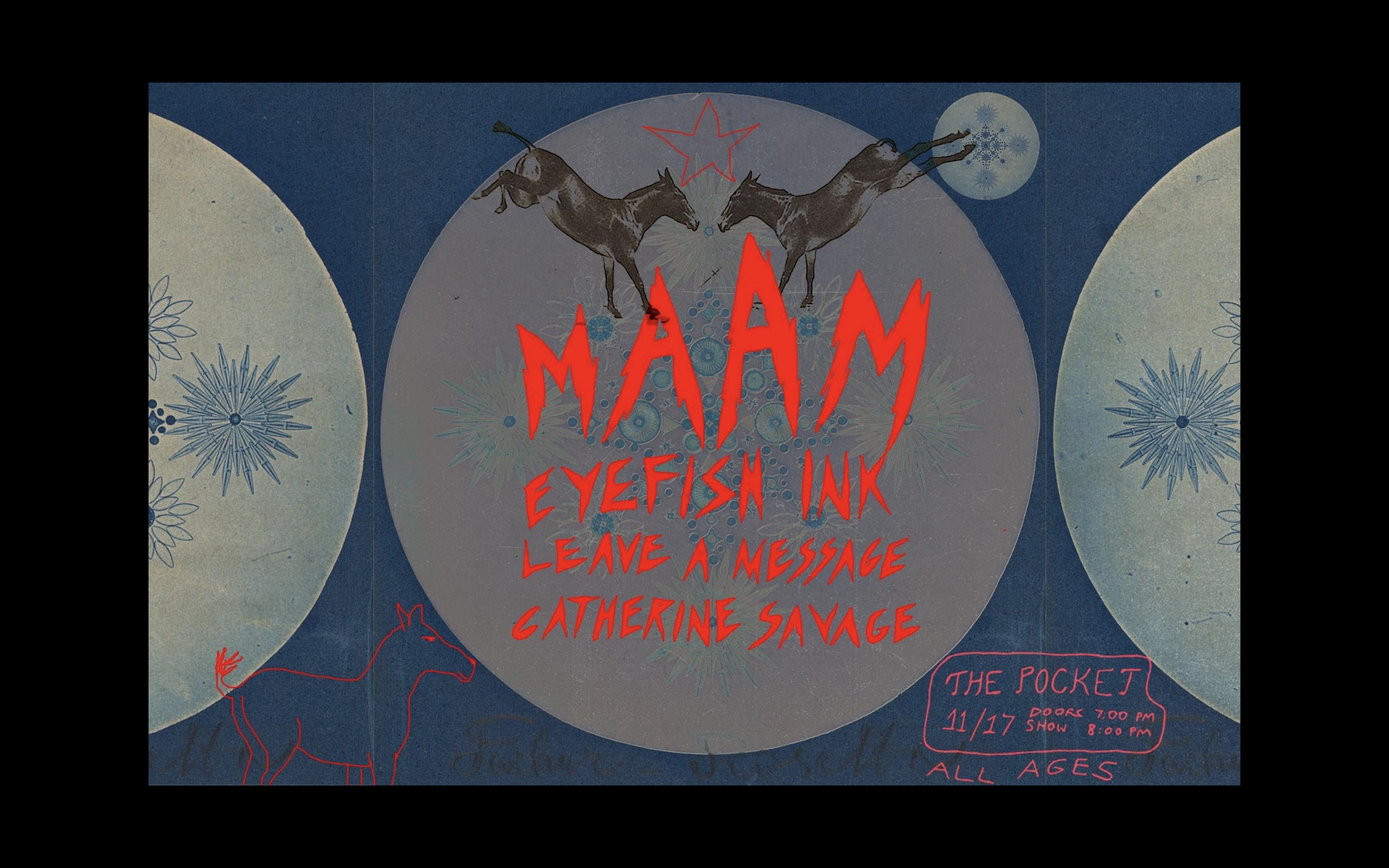 <a href="https://www.eventbrite.com/myevent?eid=695603828777">MAAM w/ Eyefish Ink + Leave a Message + Catherine Savage</a>
