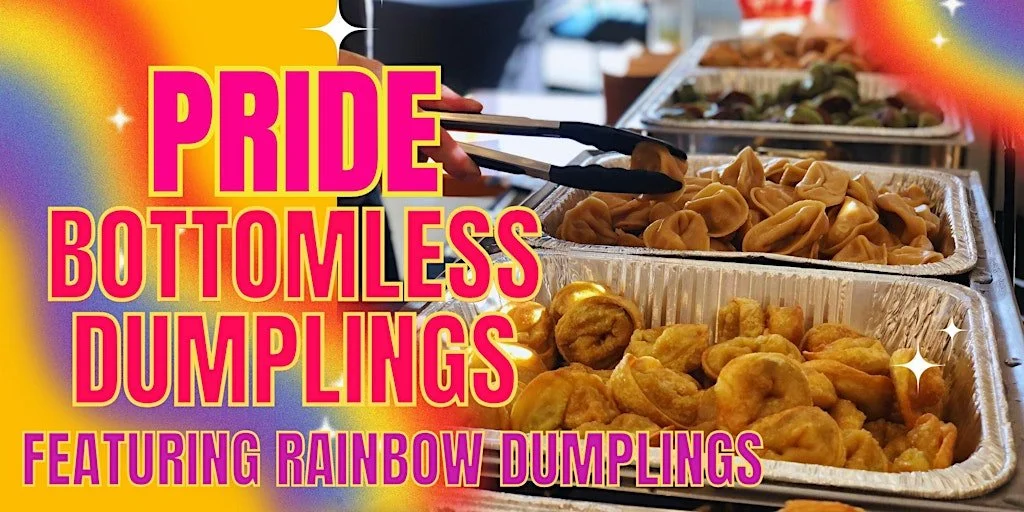 PRIDE Bottomless Dumplings