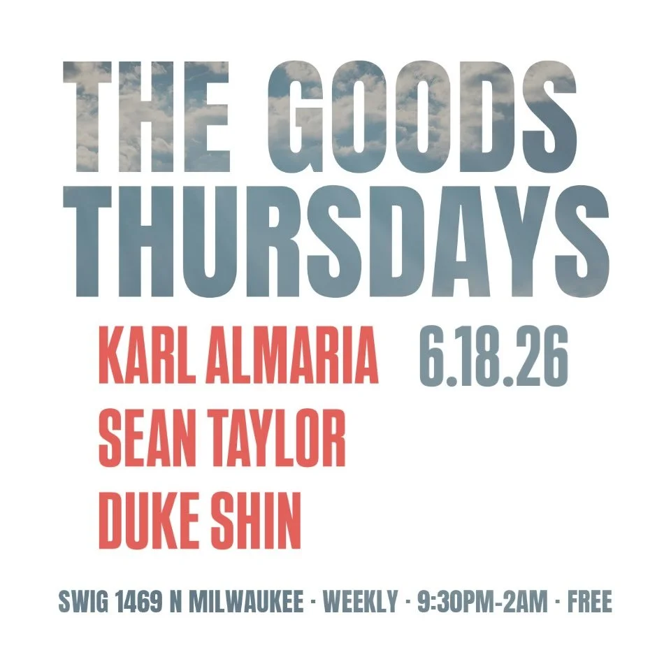 Goods Thursdays: Karl Almaria / Sean Taylor / Duke Shin
