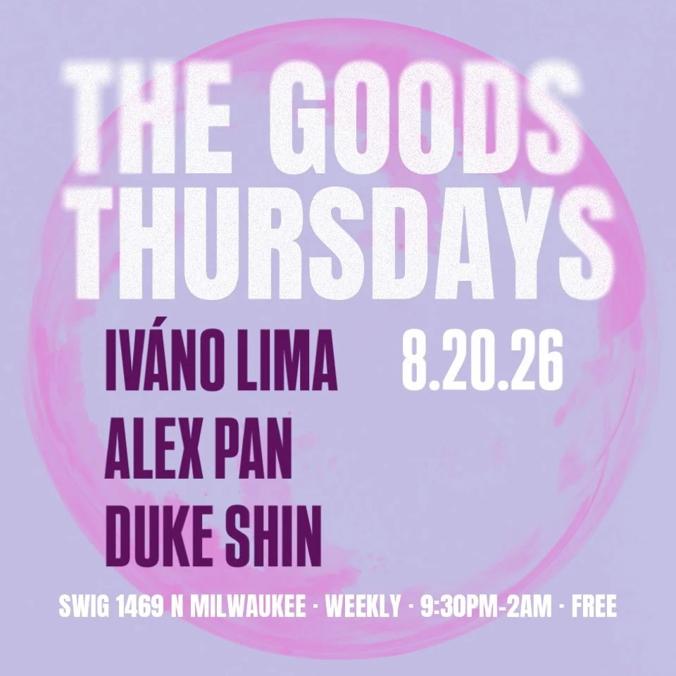 Goods Thursdays: Iváno Lima / Alex Pan / Duke Shin