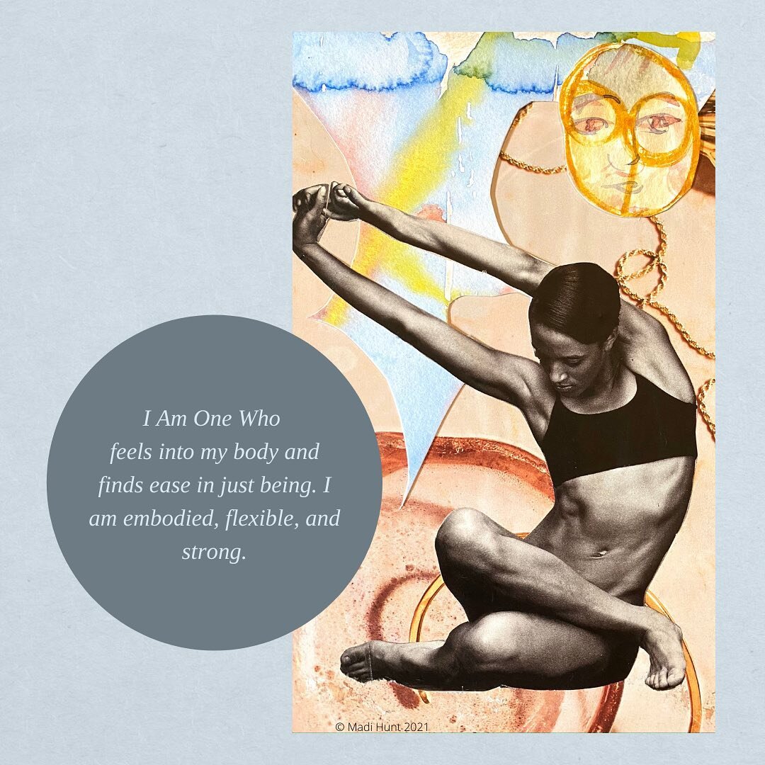 I Am One Who feels into my body and finds ease in just being. I am embodied, flexible, and strong.

This is my Embodiment card. When I pull this card, it usually reminds me to stay present and in my body in the face of anxiety and stress.

Join me th