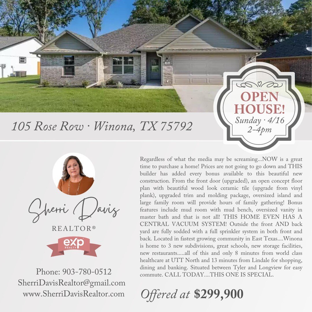 🏡 OPEN HOUSE this Sunday, 4/16 from 2-4pm!! 🏡

📍 105 Rose Row, Winona, TX 75792

✅ 3 Spacious Bedrooms
✅ 2 Full Baths
✅ 1,593 Square Feet
✅ Upgraded Trim &amp; Molding
✅ Large Family Room

Call today...this one is special!

👉 For More Info: https