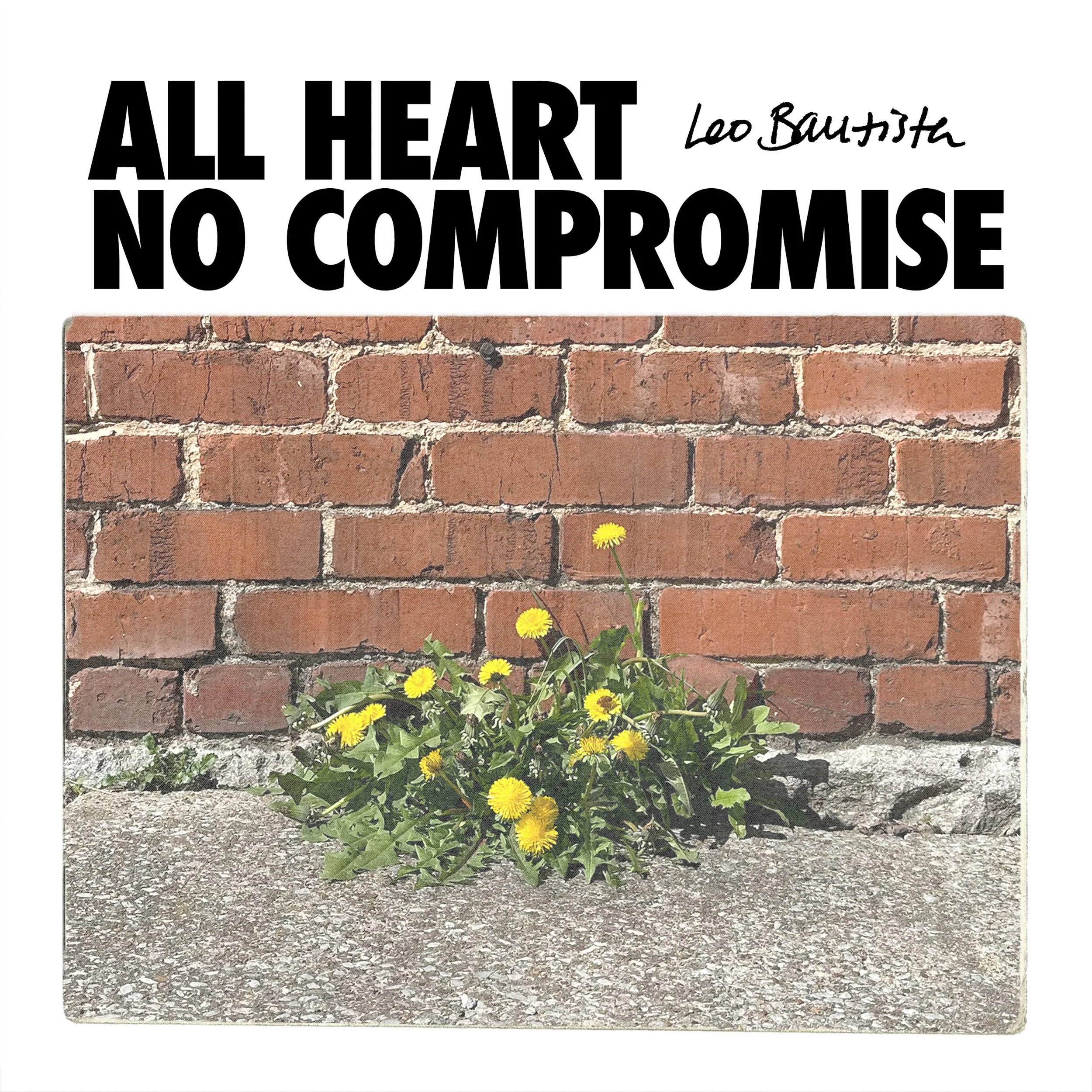 All Heart, No Compromise