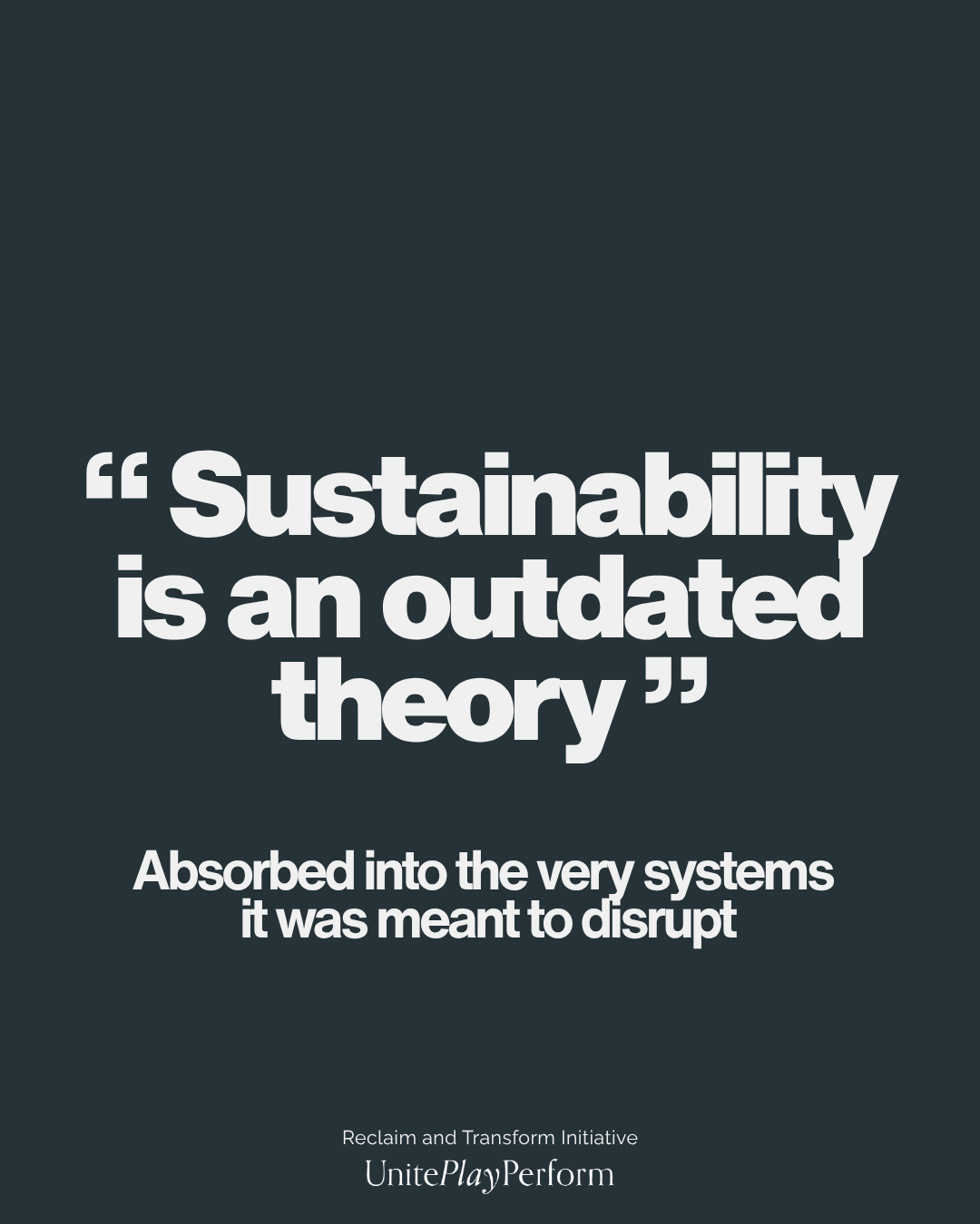 Sustainability is an outdated theory