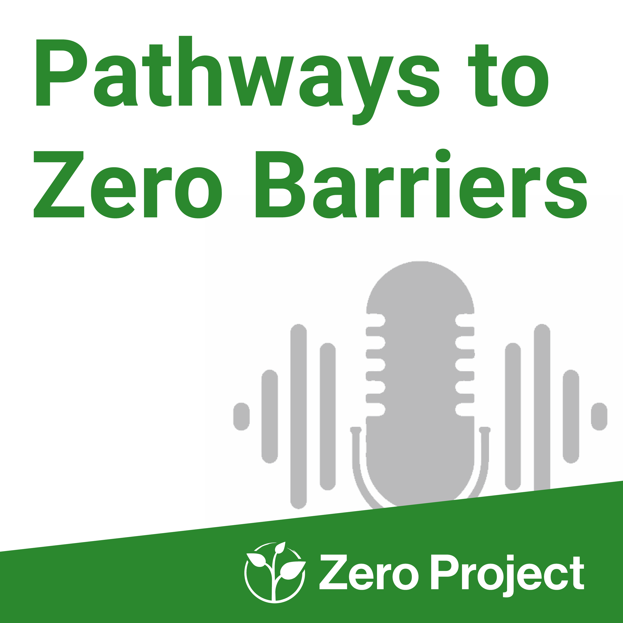 Pathways to Zero Barriers Podcast