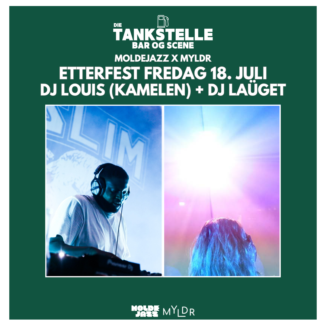 ETTERFEST: DJ LOUIS (KAMELEN) + DJ LAÜGET