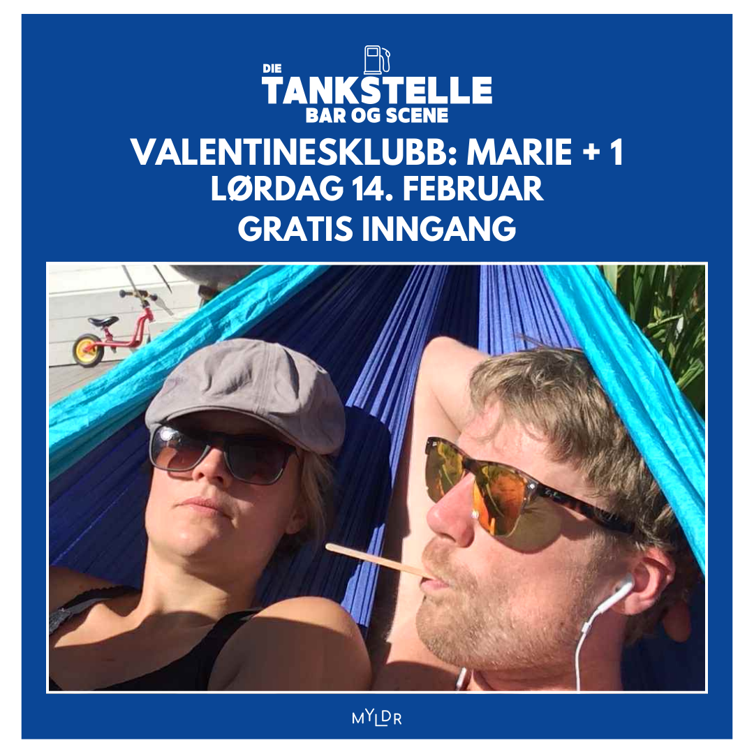 VALENTINESKLUBB: MARIE + 1 