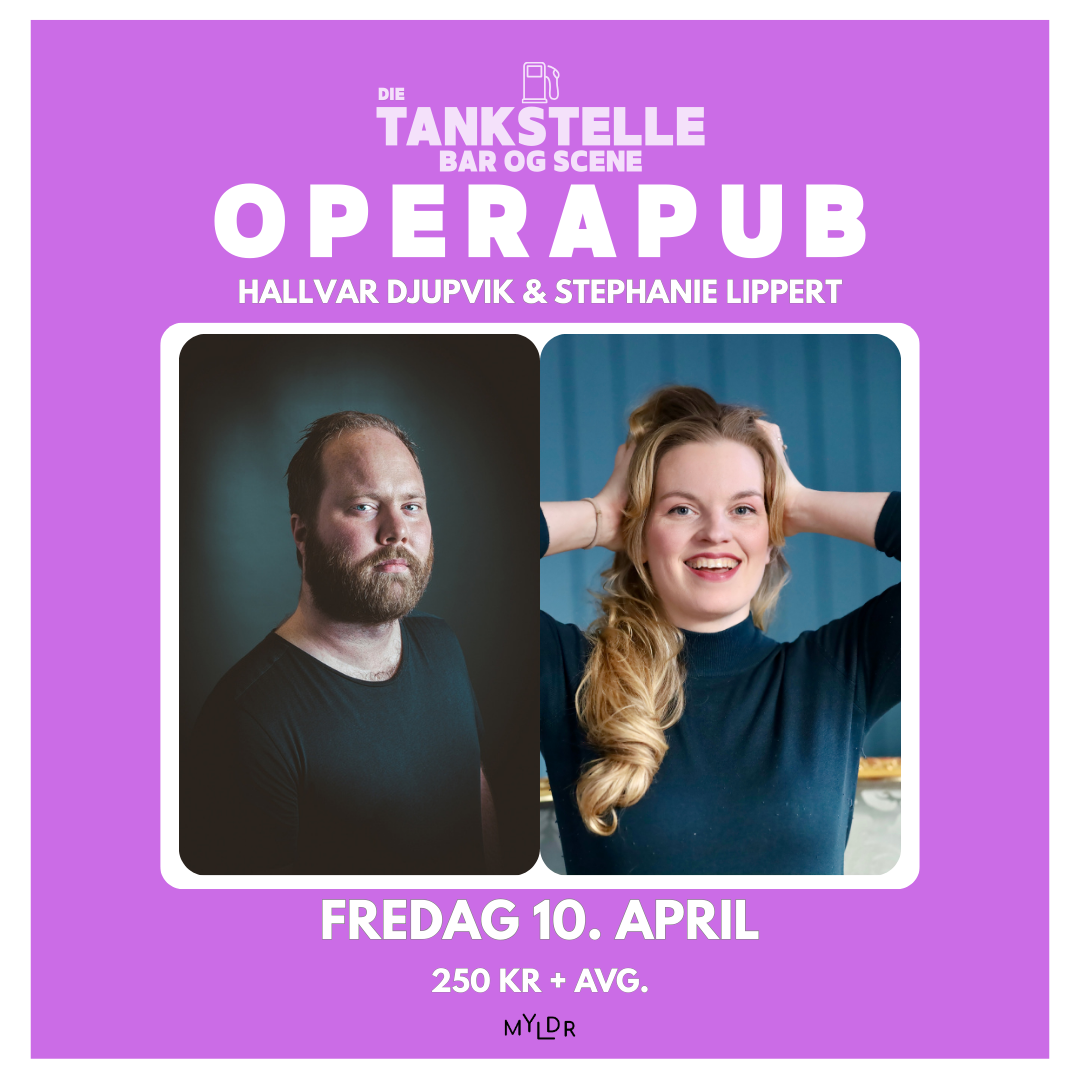 Operapub – Hallvar Djupvik & Stephanie Lippert