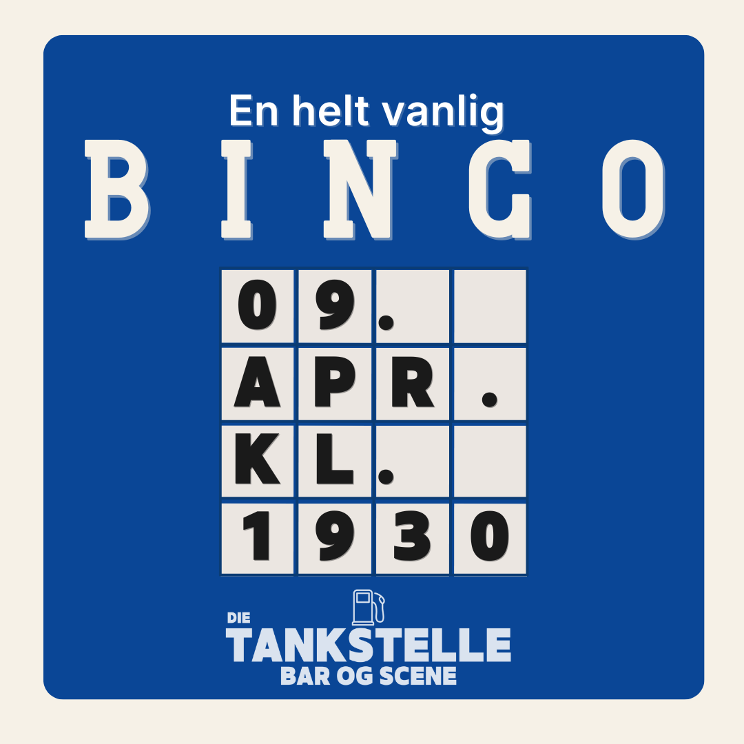 BINGO på Die Tankstelle / 9. april