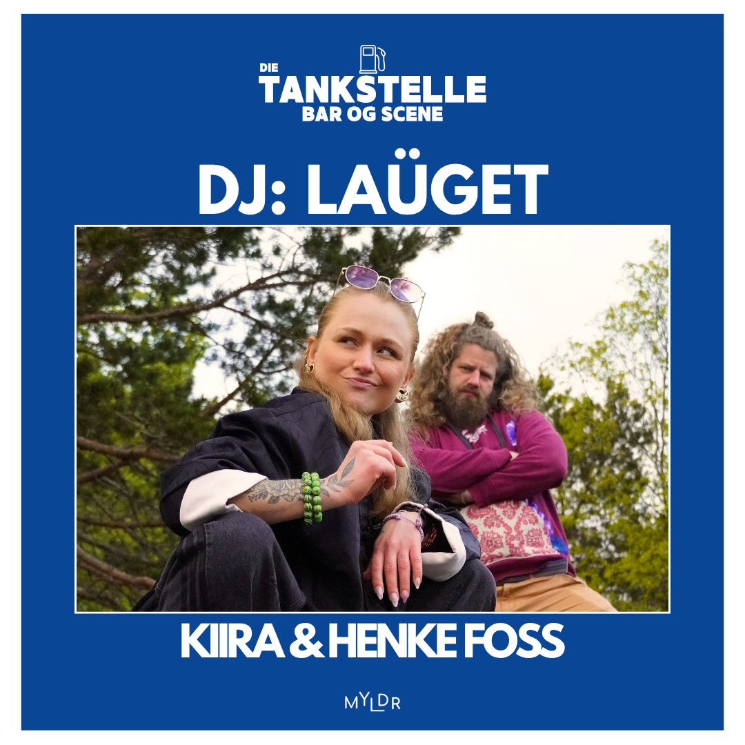 DJ SET LAÜGET (ETTER KORPUB) MED Kiira og henke foss