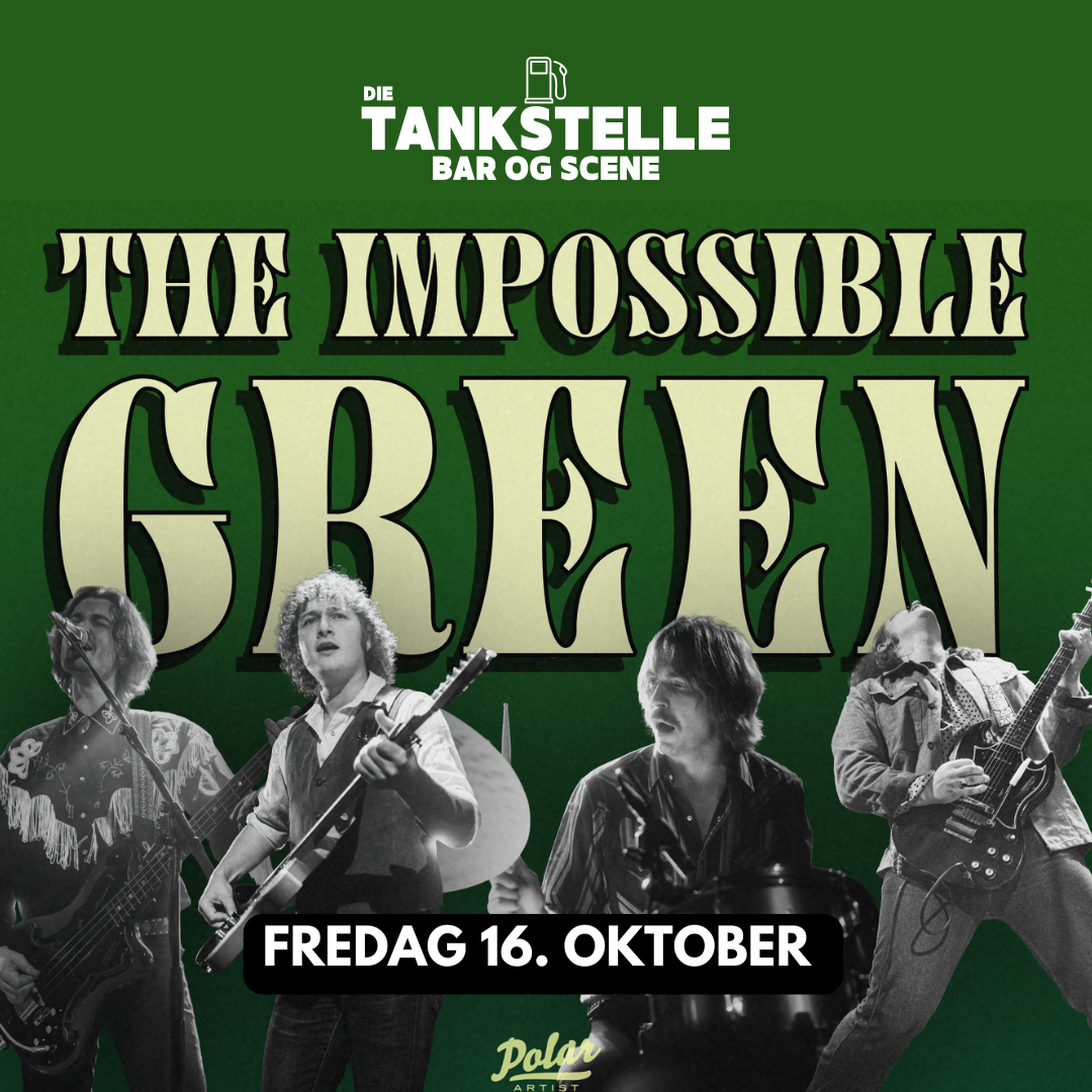 THE IMPOSSIBLE GREEN