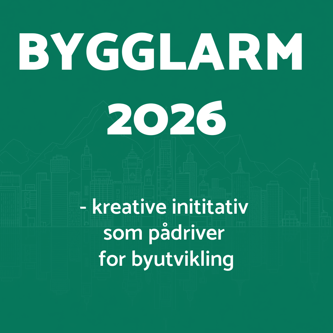BYGGLARM 2026 - Kreative initiativ som påvirker byutvikling  