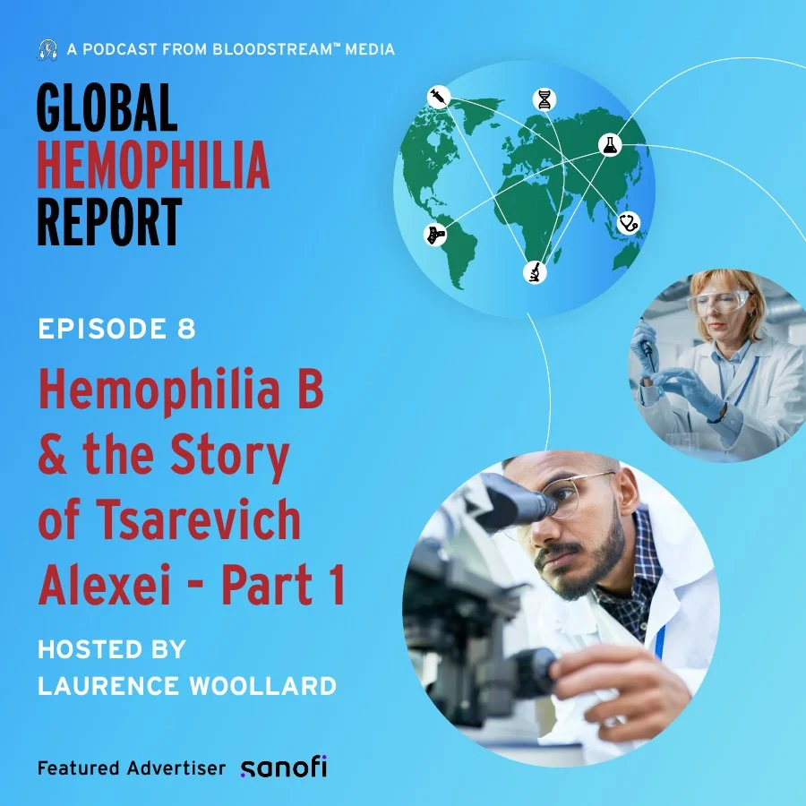 Hemophilia B &amp; the story of Tsarevich Alexei - Part 1