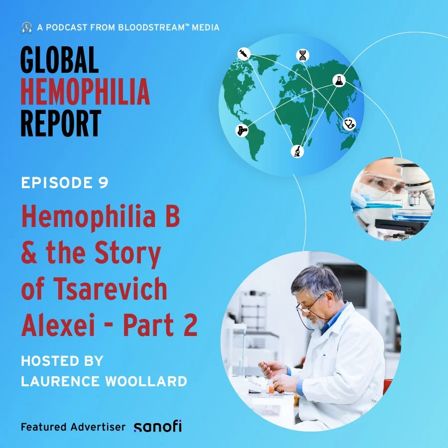 Hemophilia B &amp; the story of Tsarevich Alexei - Part 2