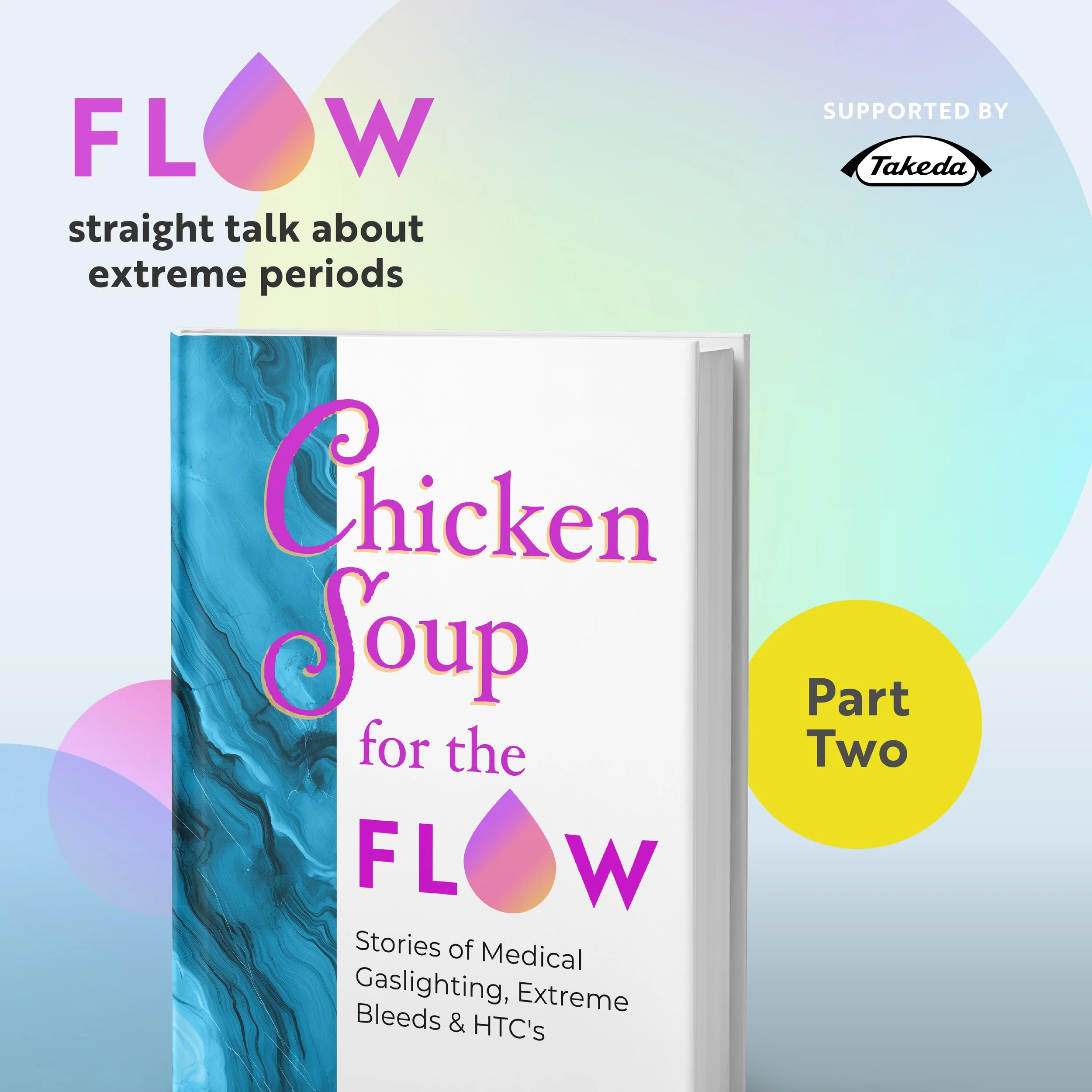 Chicken Soup for the Flow: Stories of extreme bleeds, medical gaslighting, and HTC’s (part 2)