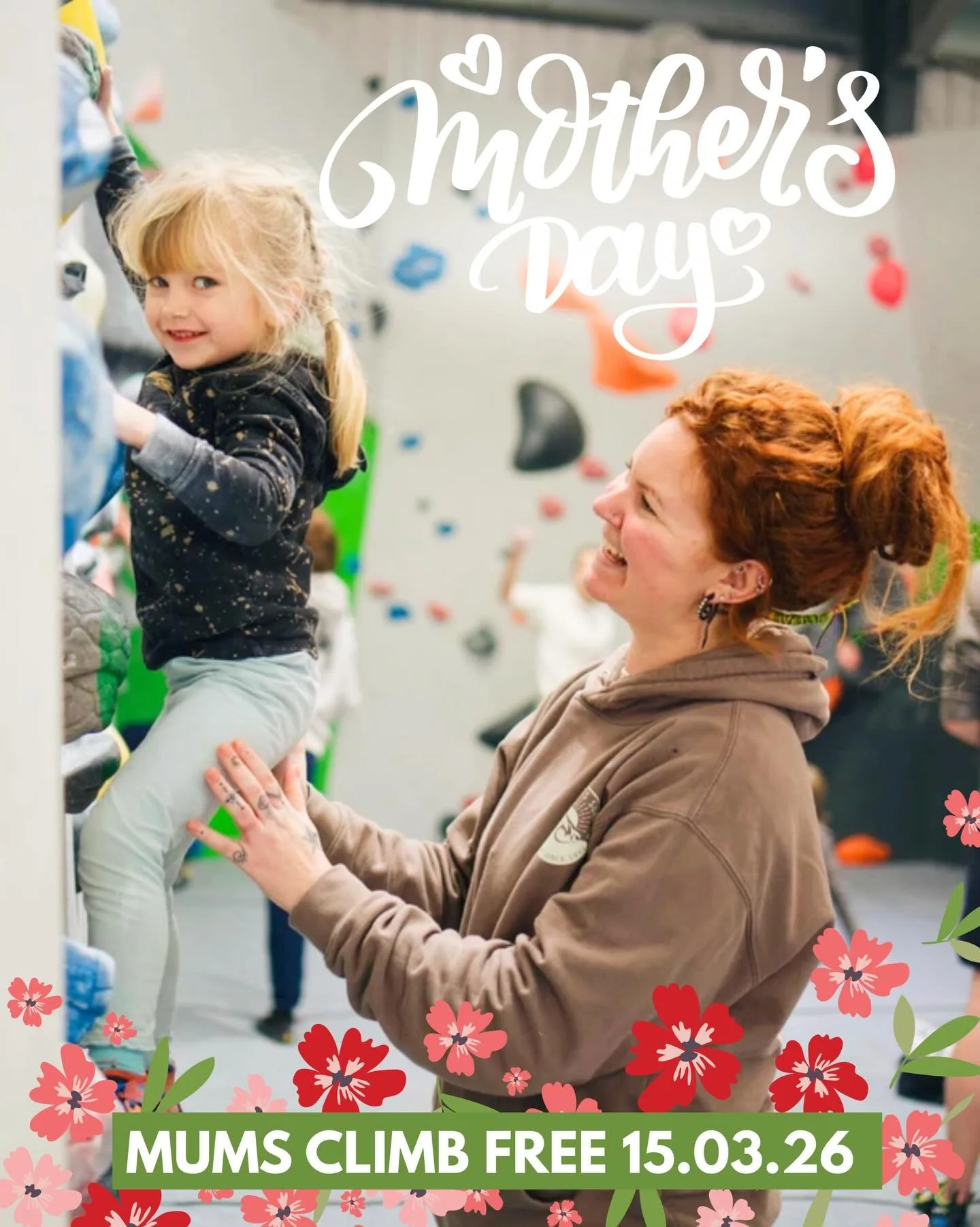 Happy Mother&rsquo;s Day! All mums climb free tomorrow ❤️