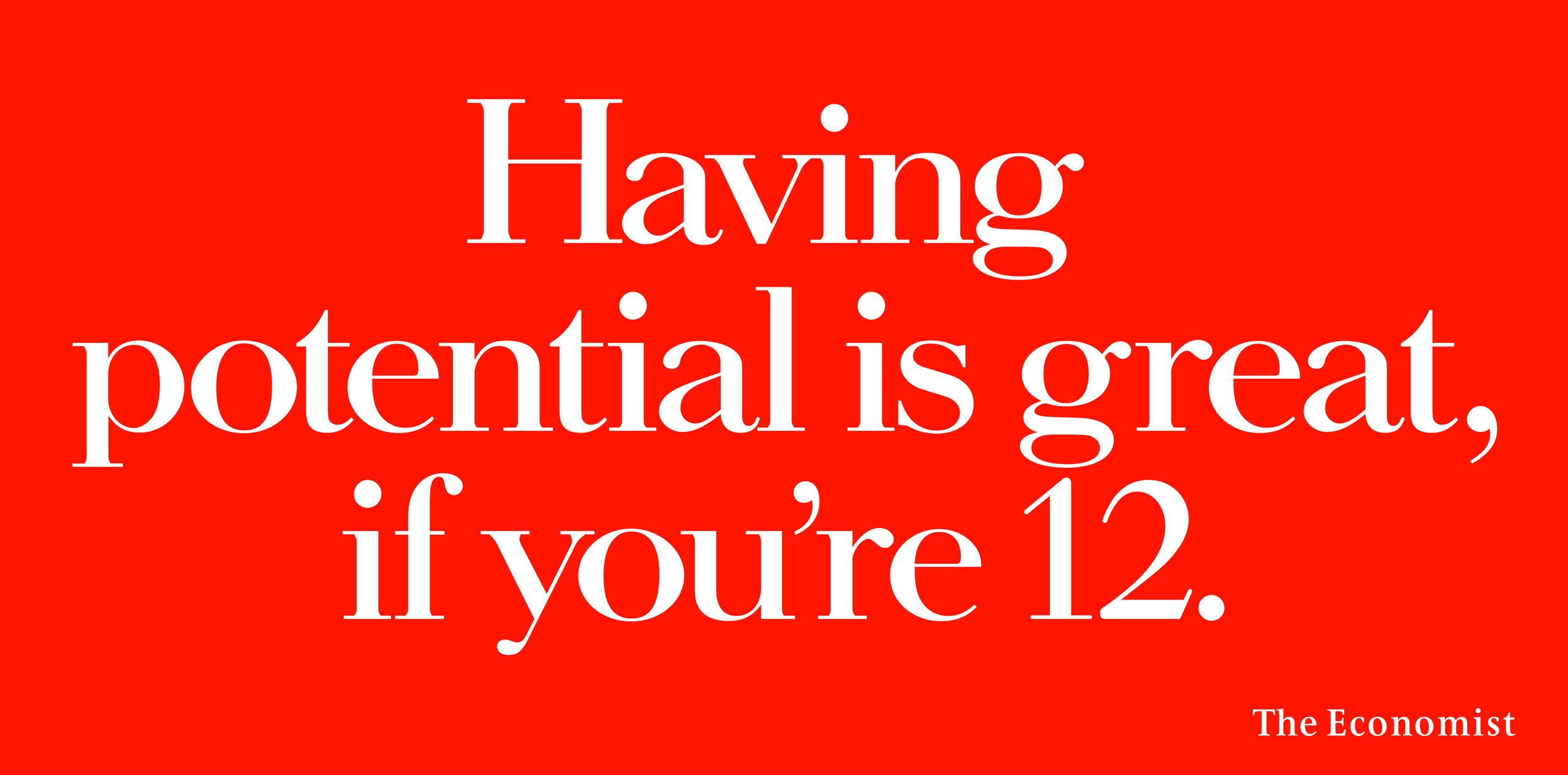 Having-Potential-48The-EconomistDave-Dye-Sean-DoyleAMVBBDO.jpeg