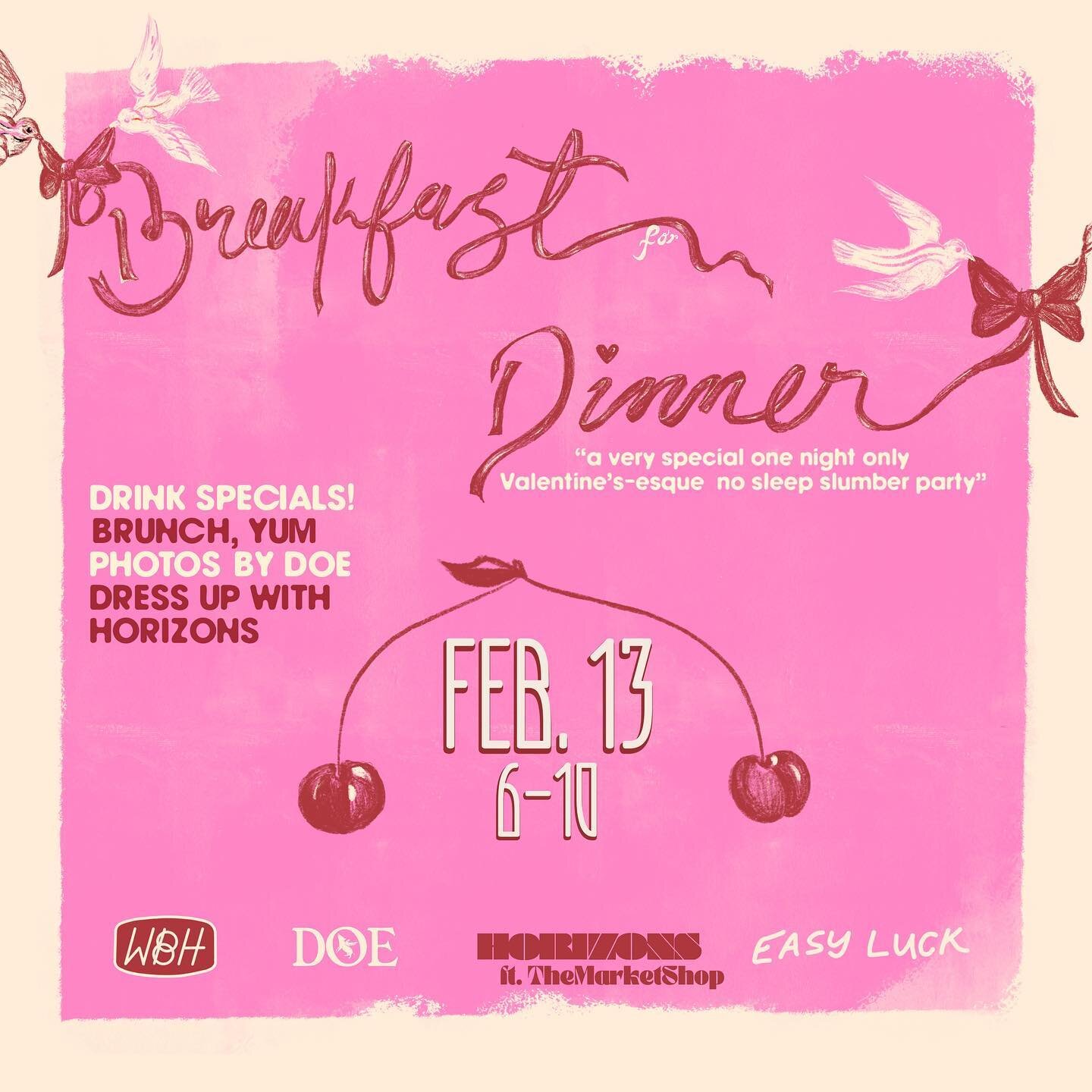 we&rsquo;re throwing &ldquo;a very special one-night only Valentine&rsquo;s-esque no sleep slumber party&rdquo; just for you, 🎀Breakfast For Dinner🎀

Feb. 13 | 6-10 PM

Drink specials from @whippoorwillbeerhouse 
Breakfast for Dinner by @easyluckor