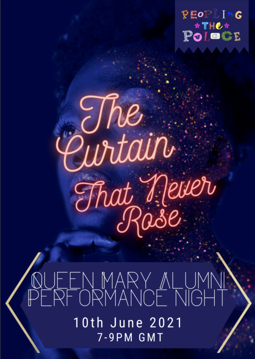 Unmissable Free Events at Peopling the Palace Festival - 7-20 June 4 People's Basement Presents… The Curtain That Never Rose