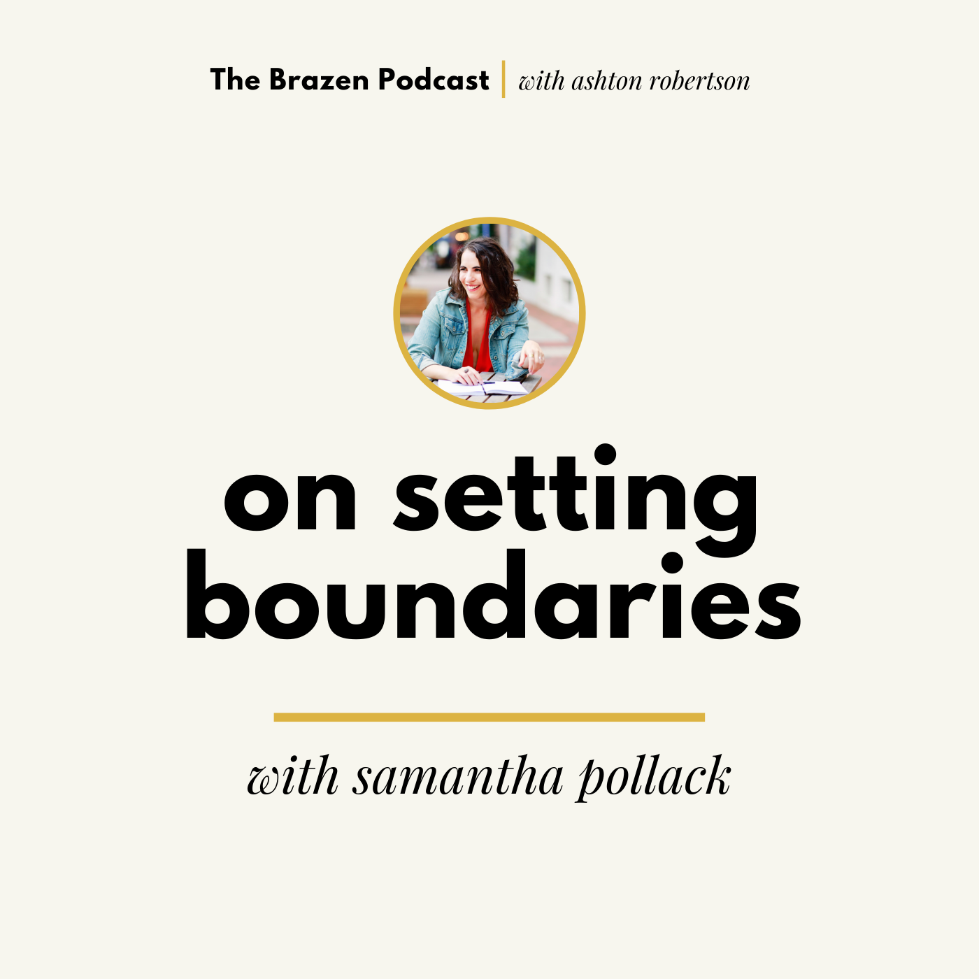 Setting Boundaries: with Samantha Pollack