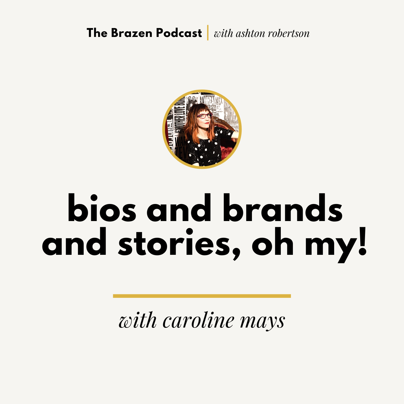 Bios and brands and stories, oh my! with Caroline Mays of Switchblade Lemonade