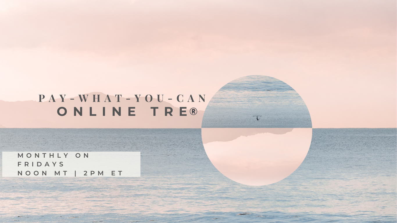 Virtual Pay What You Can TRE® with Jess And Laniece