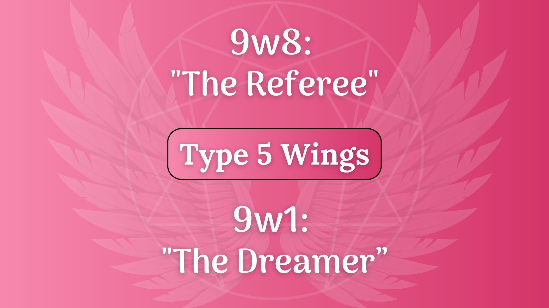 Type 9 Wings: The Referee Vs the Dreamer