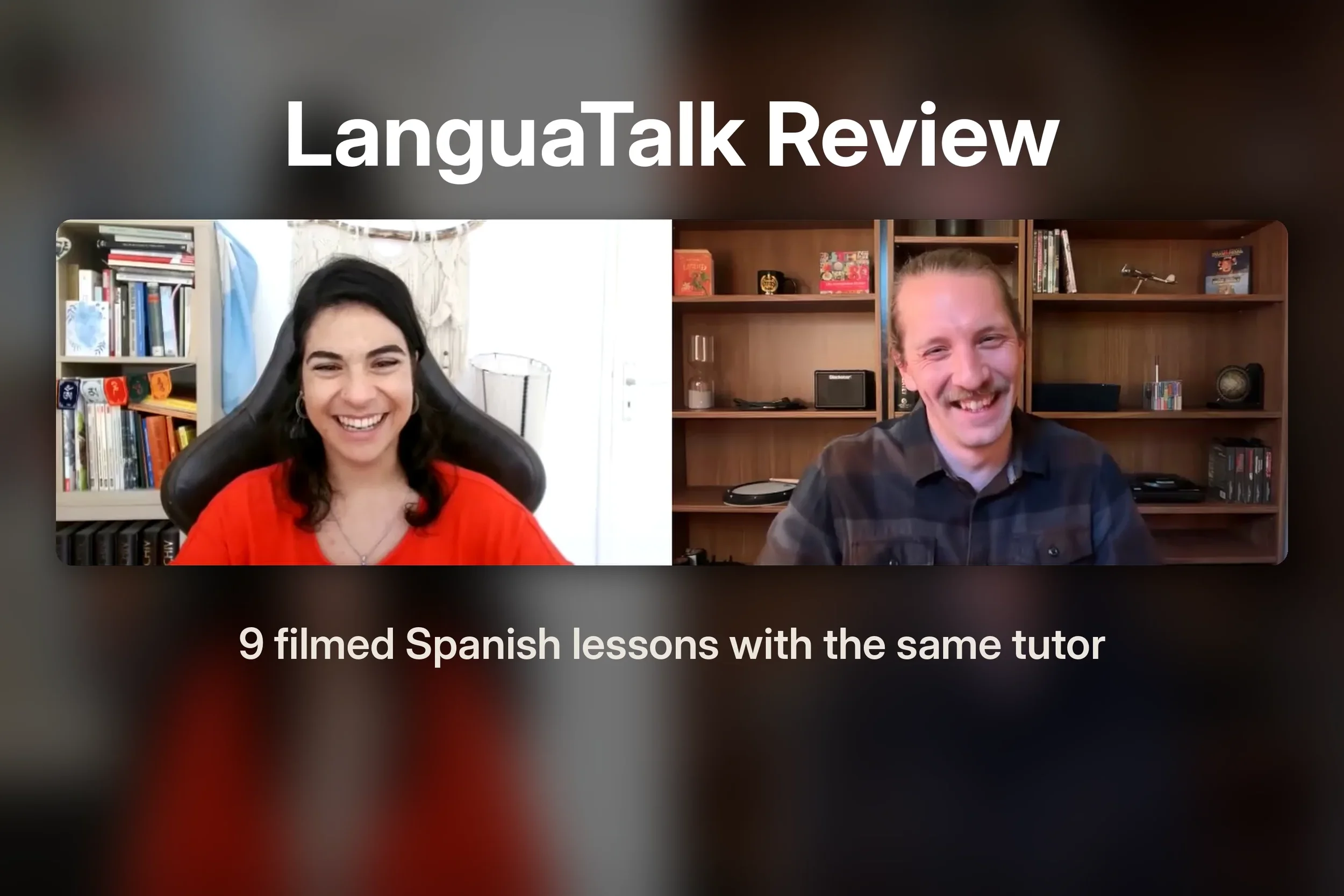 Christian and his Spanish tutor Agustina laughing together during an online lesson on LanguaTalk