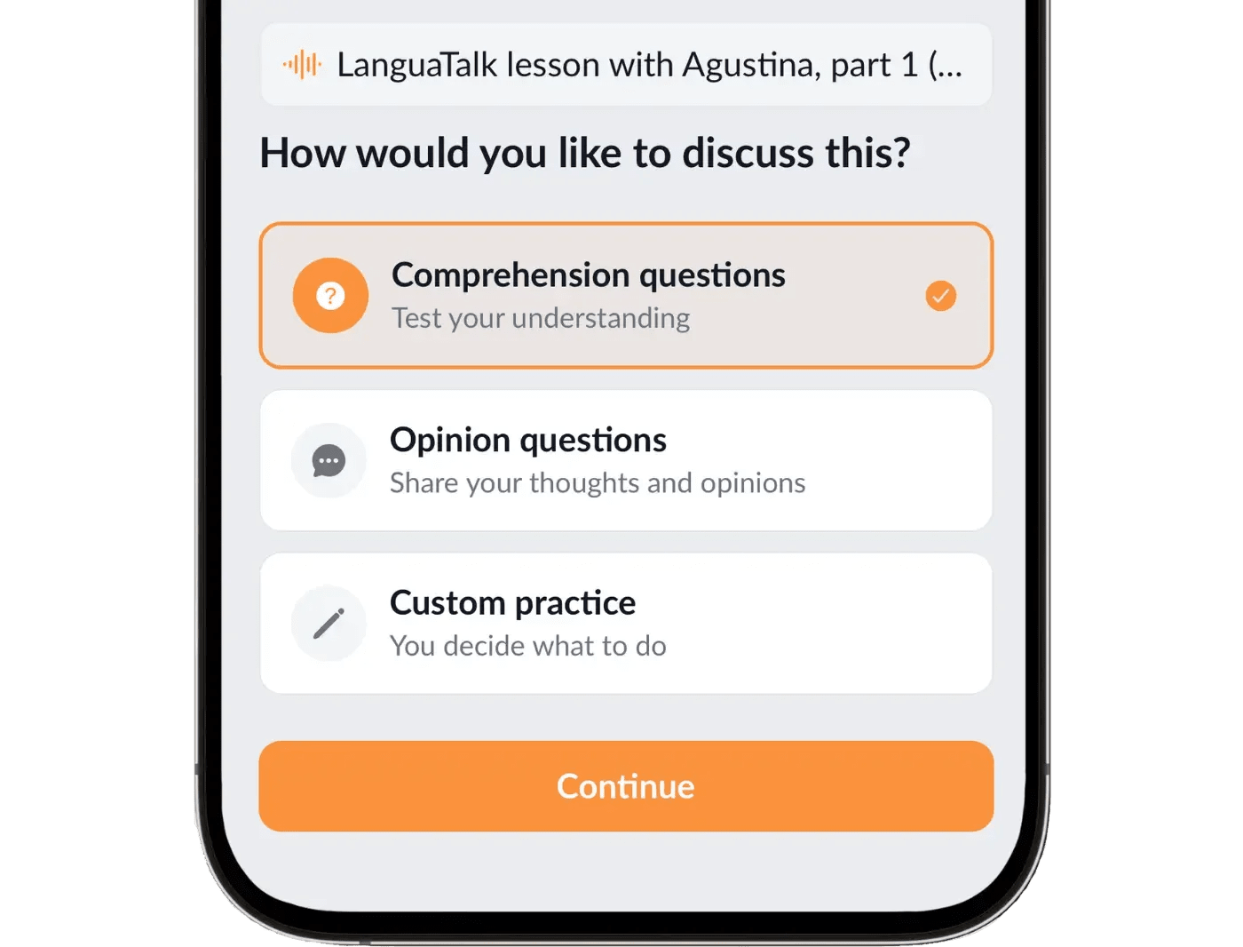 Langua asking how you'd like to discuss an imported audio file, with three options — comprehension questions to test your understanding, opinion questions to share your thoughts, or custom practice where you decide what to do.