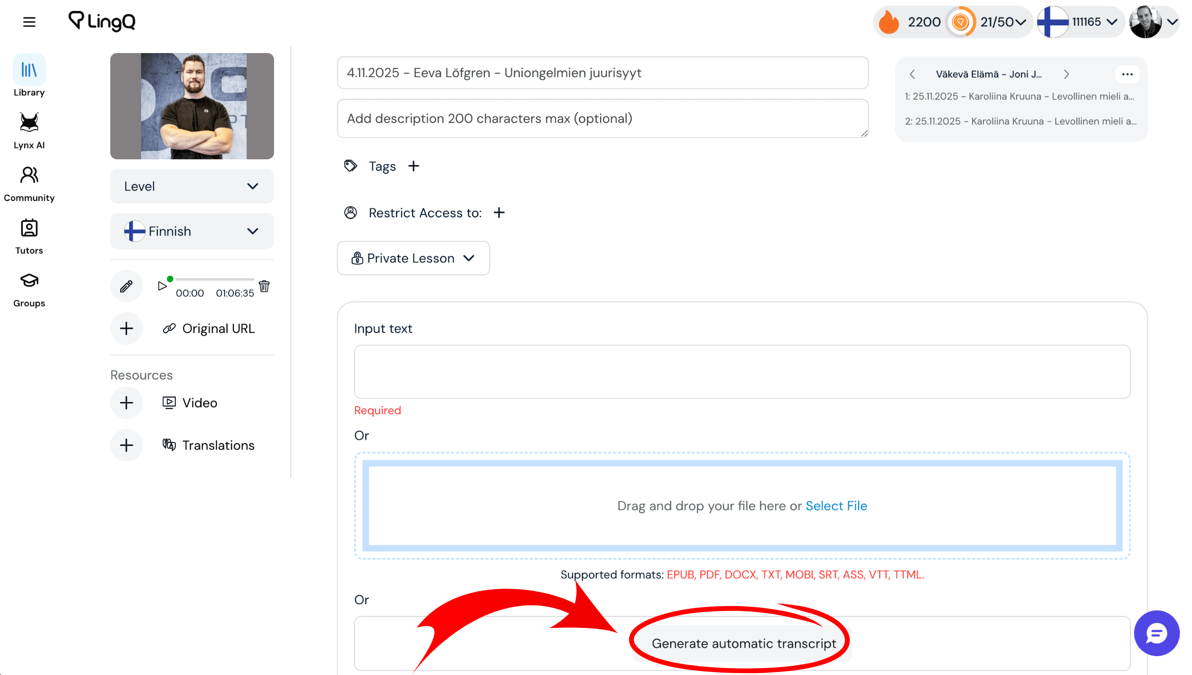 LingQ desktop showing automatic audio transcription feature with generate transcript button for uploading Finnish (or any other language) podcast content