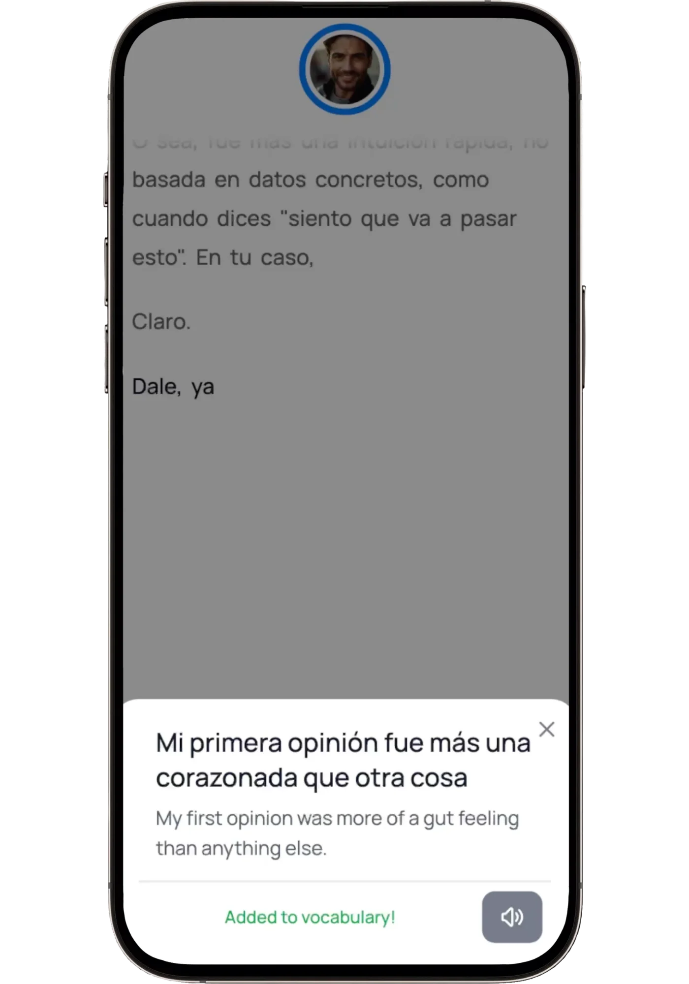 Langua's call mode showing the phrase "Mi primera opinión fue más una corazonada que otra cosa" with the English translation "My first opinion was more of a gut feeling than anything else" and the confirmation "Added to vocabulary!"