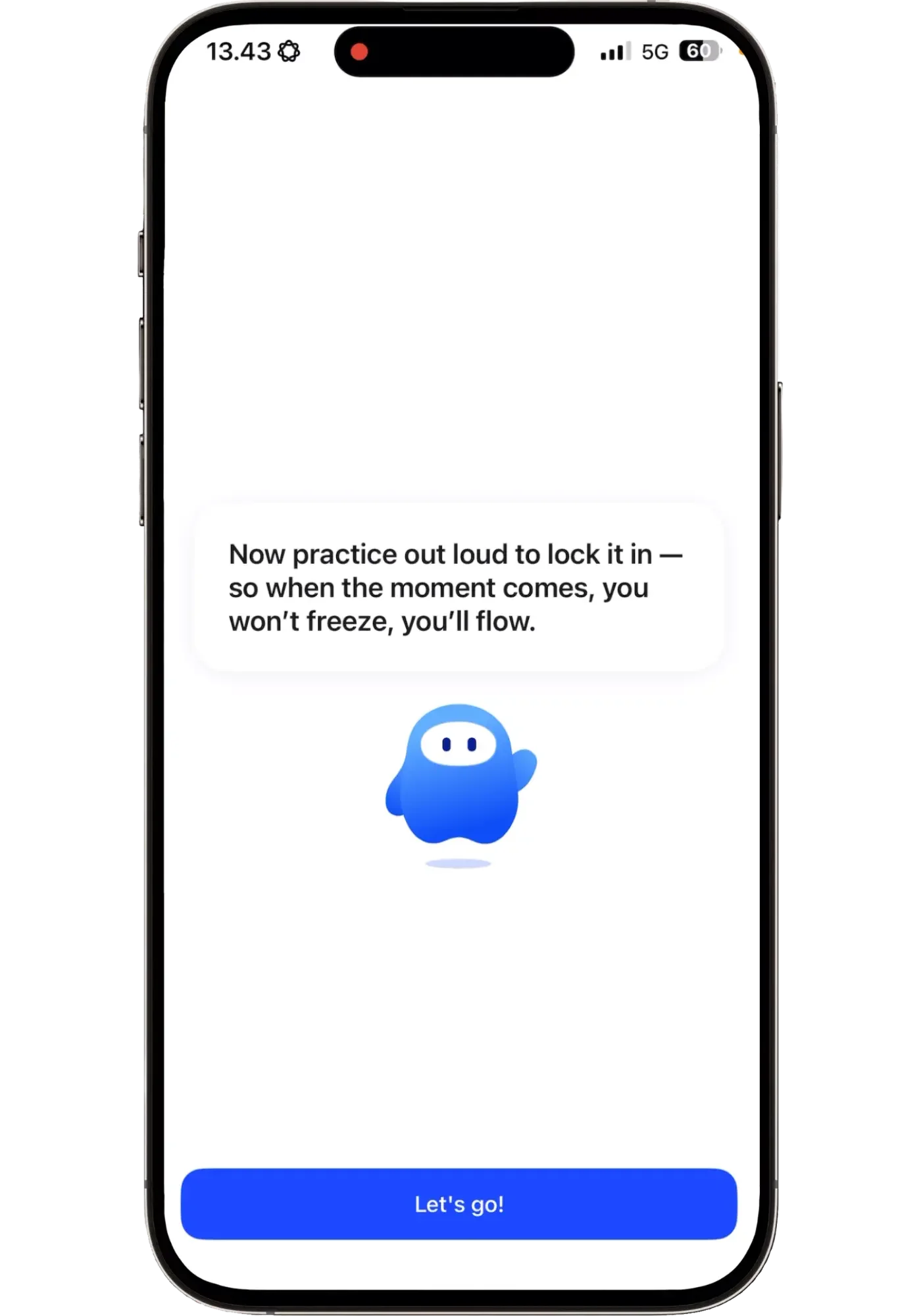 Speak app screen reading "Now practice out loud to lock it in — so when the moment comes, you won't freeze, you'll flow" with a Let's go button