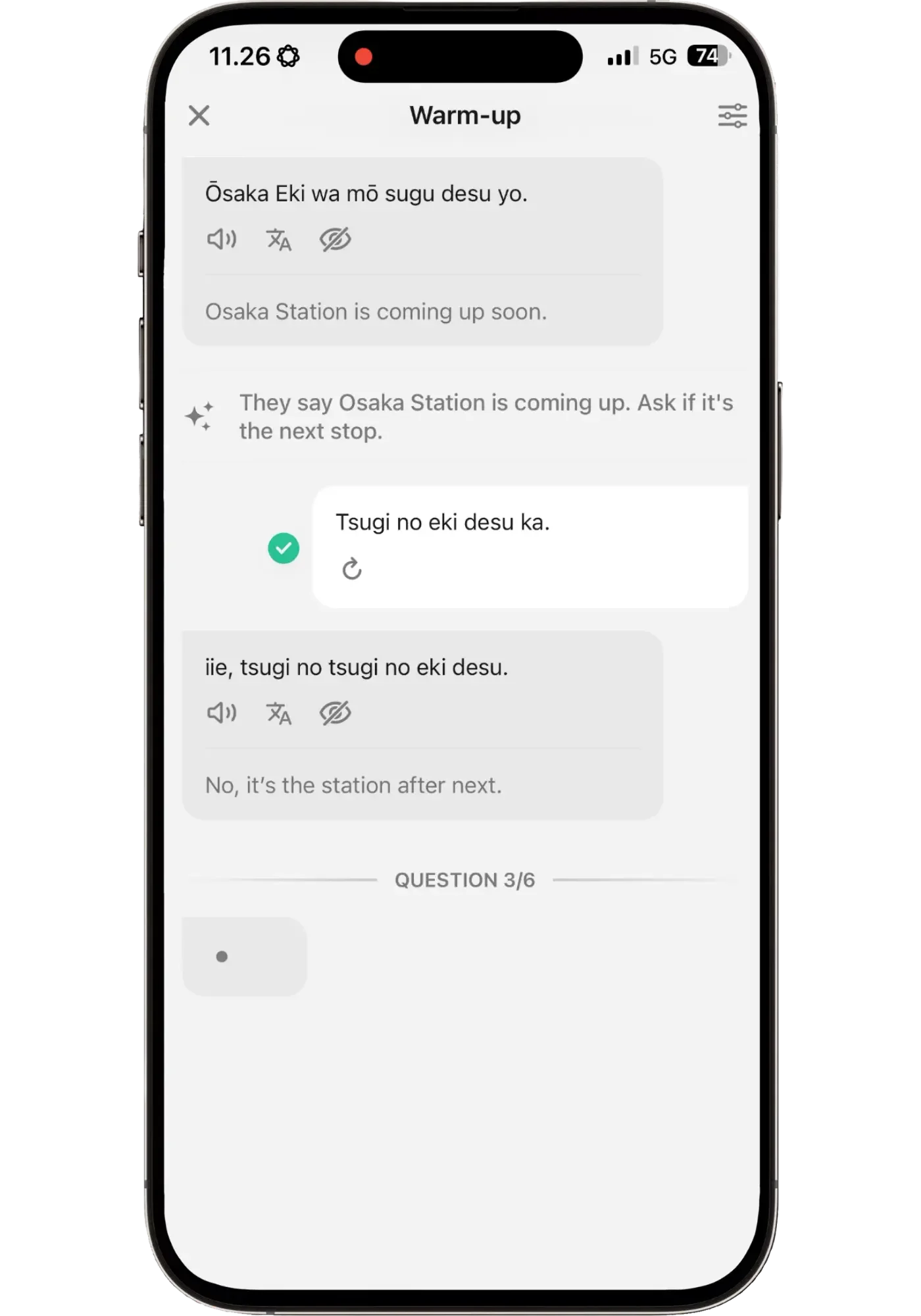 Speak app Japanese Q&A where I asked "Tsugi no eki desu ka" (is it the next station?) and the reply was "iie, tsugi no tsugi no eki desu" — no, it's the station after next