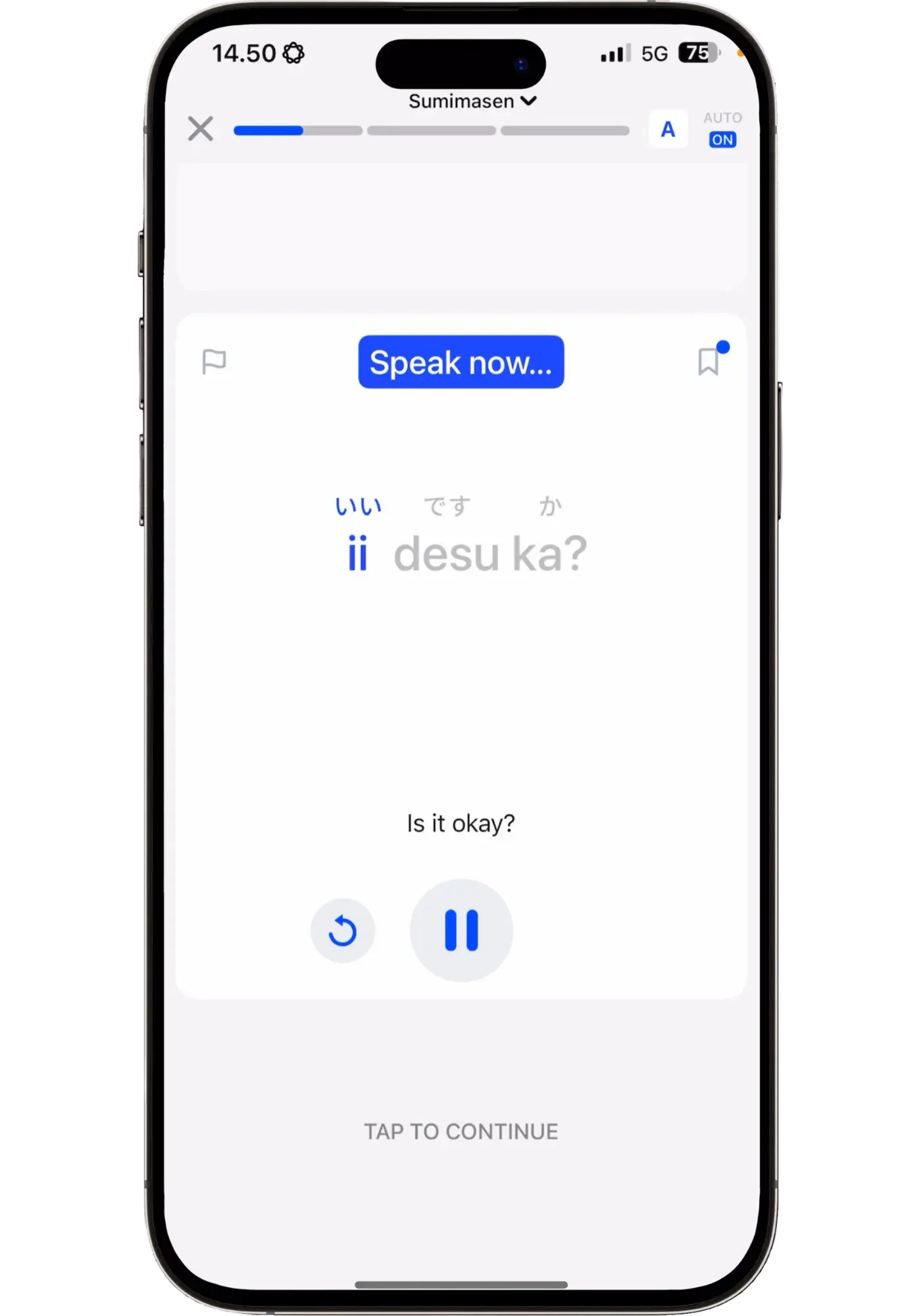 Speak Japanese speaking drill prompting the user to say "ii desu ka?" (Is it okay?) with hiragana いい・です・か displayed above the romanized text and blue karaoke highlighting on "ii."