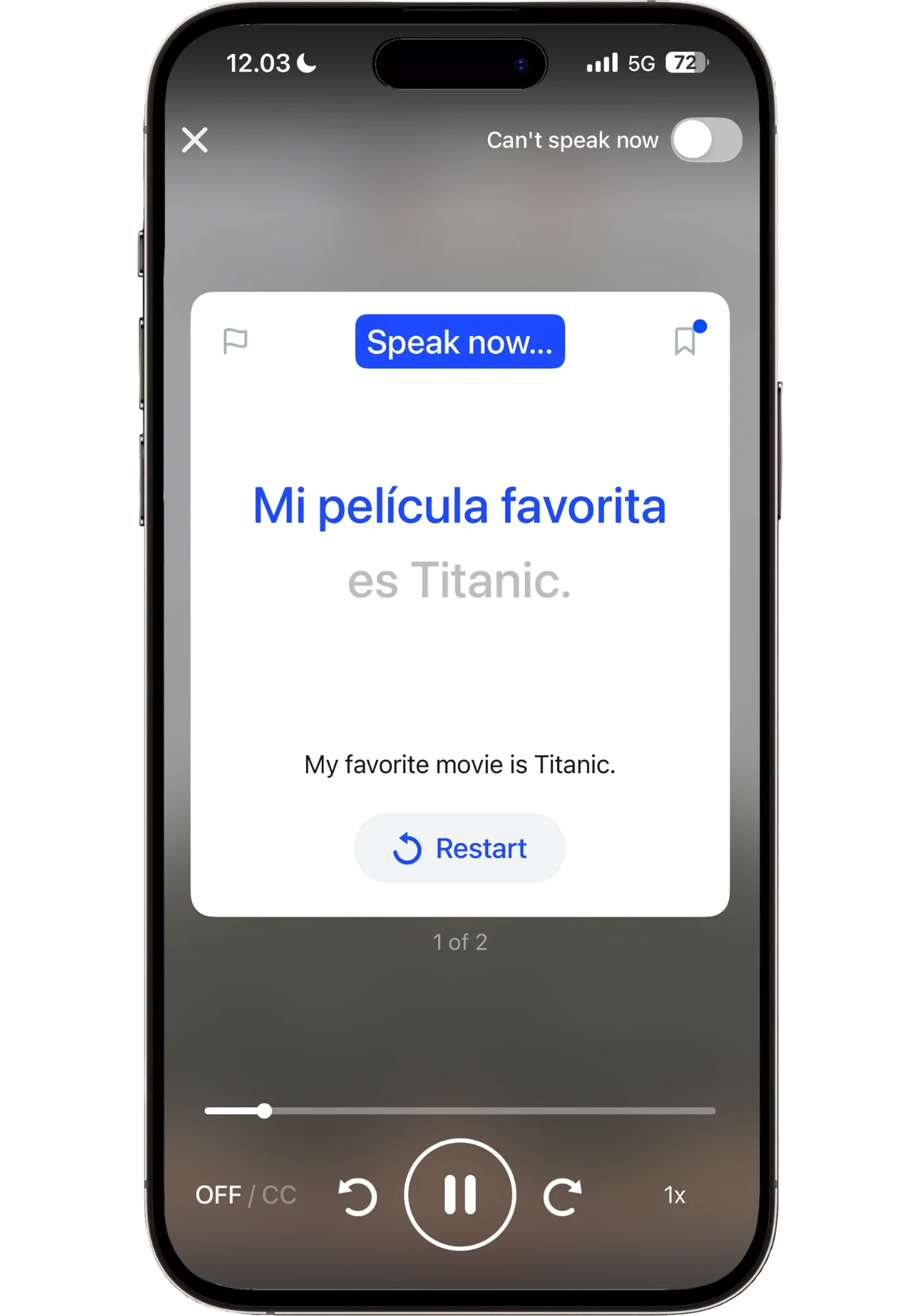 Speak app's video lesson speaking prompt asking the user to say "Mi película favorita es Titanic." with blue karaoke-style highlighting tracking progress, plus a "Can't speak now" toggle for contexts where speaking aloud isn't possible.