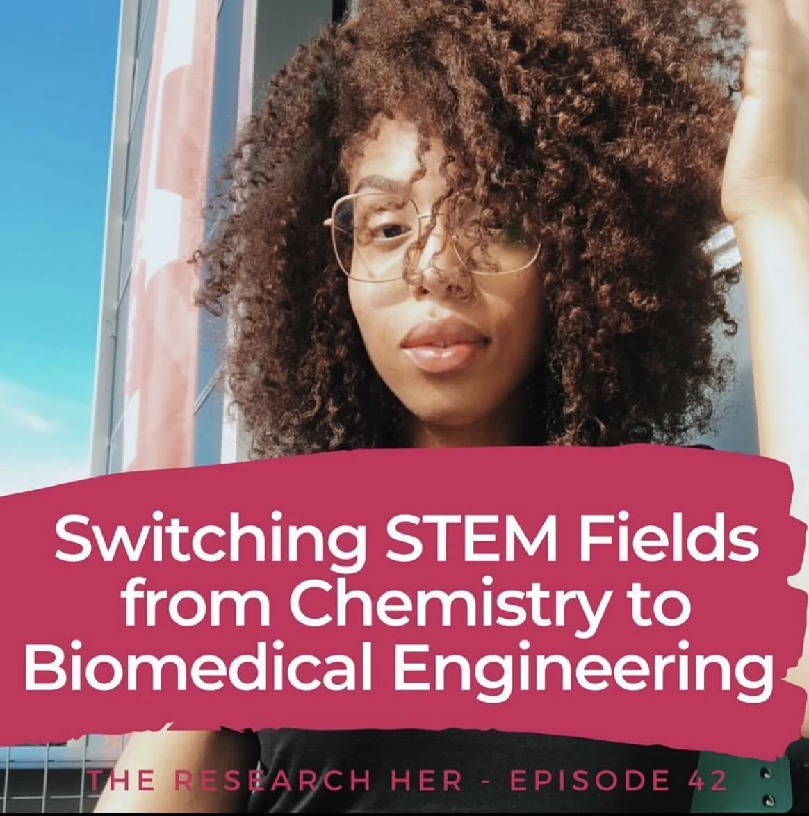 TheResearchHer - E42. Switching STEM Fields from Chemistry to Biomedical Engineering w/ Dr. Korie Grayson